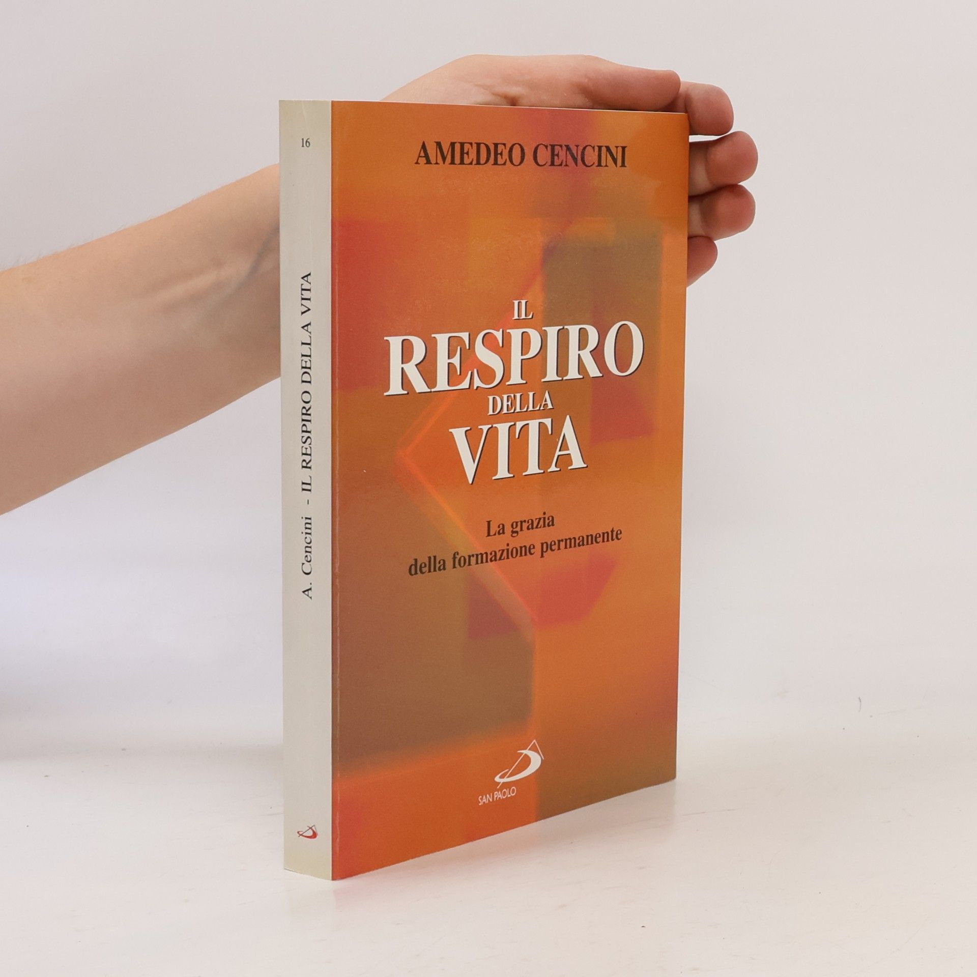 Religiosi ieri, oggi, domani - 16: Il respiro della vita. La grazia della formazione permanente