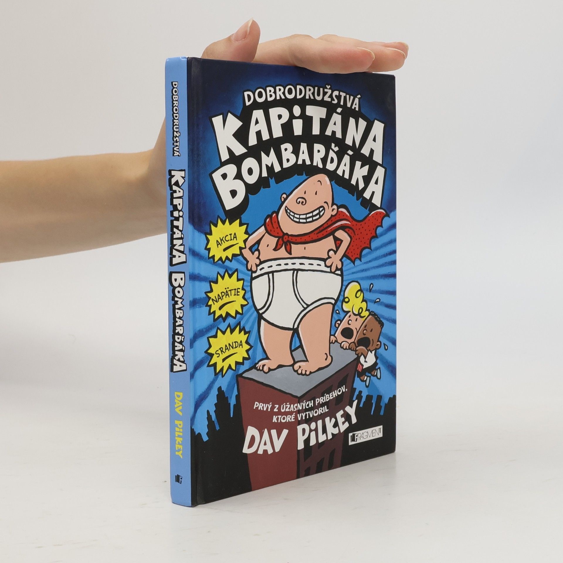 Dav Pilkey Dobrodružstvá kapitána Bombarďáka