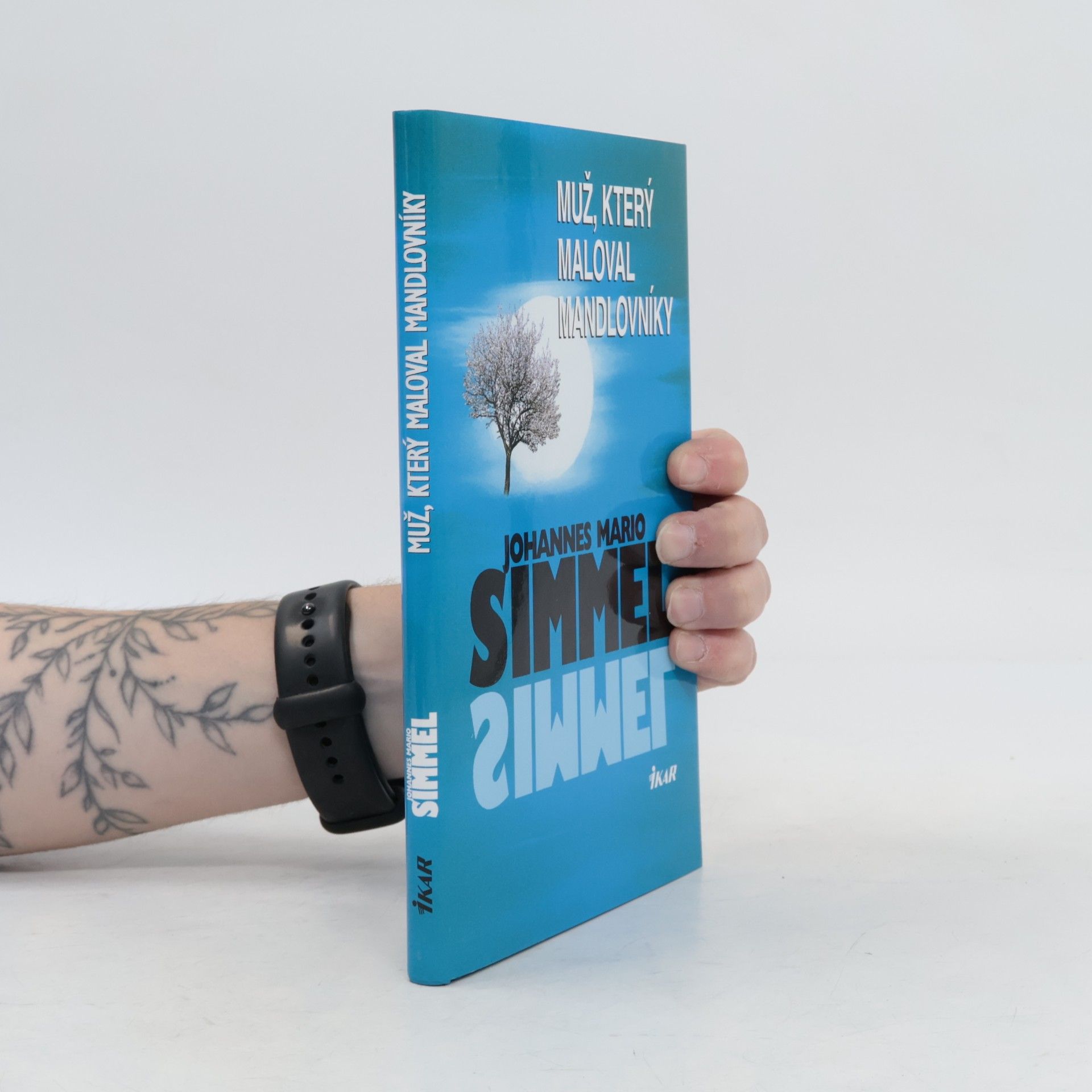 Johannes Mario Simmel Muž, který maloval mandlovníky