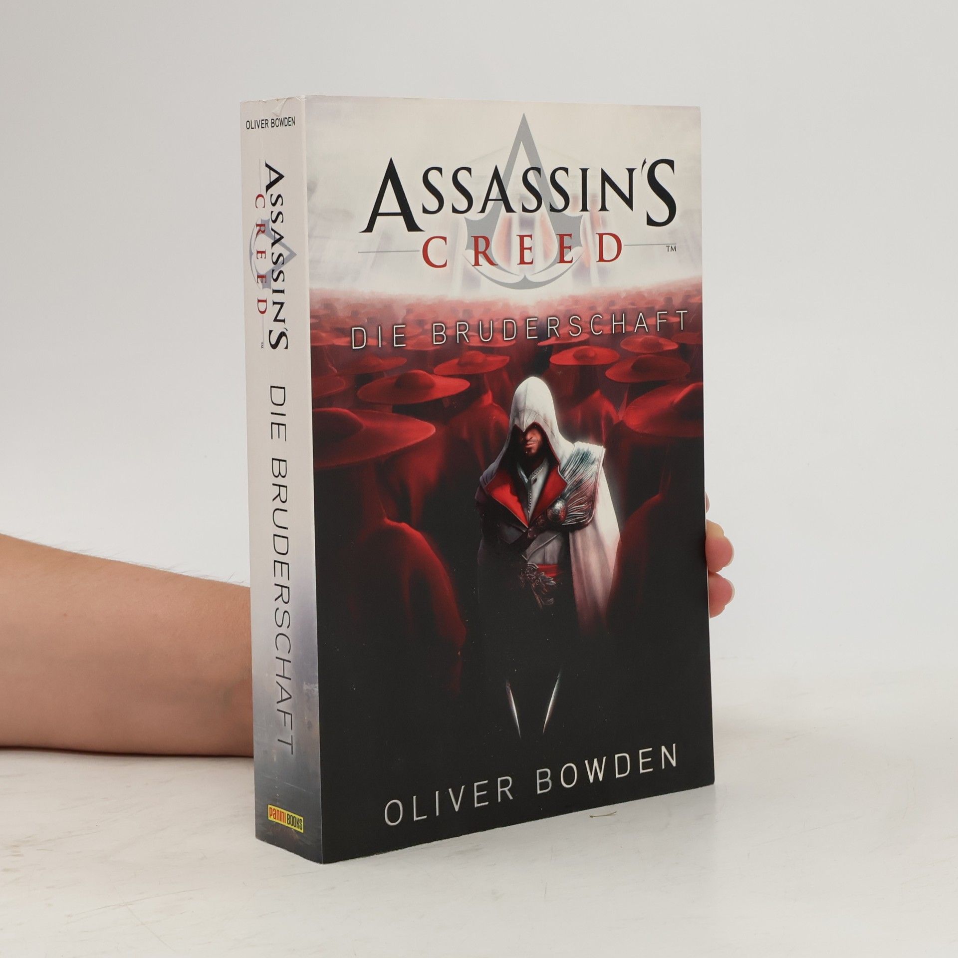 Oliver Bowden Assassin's Creed. Die Bruderschaft