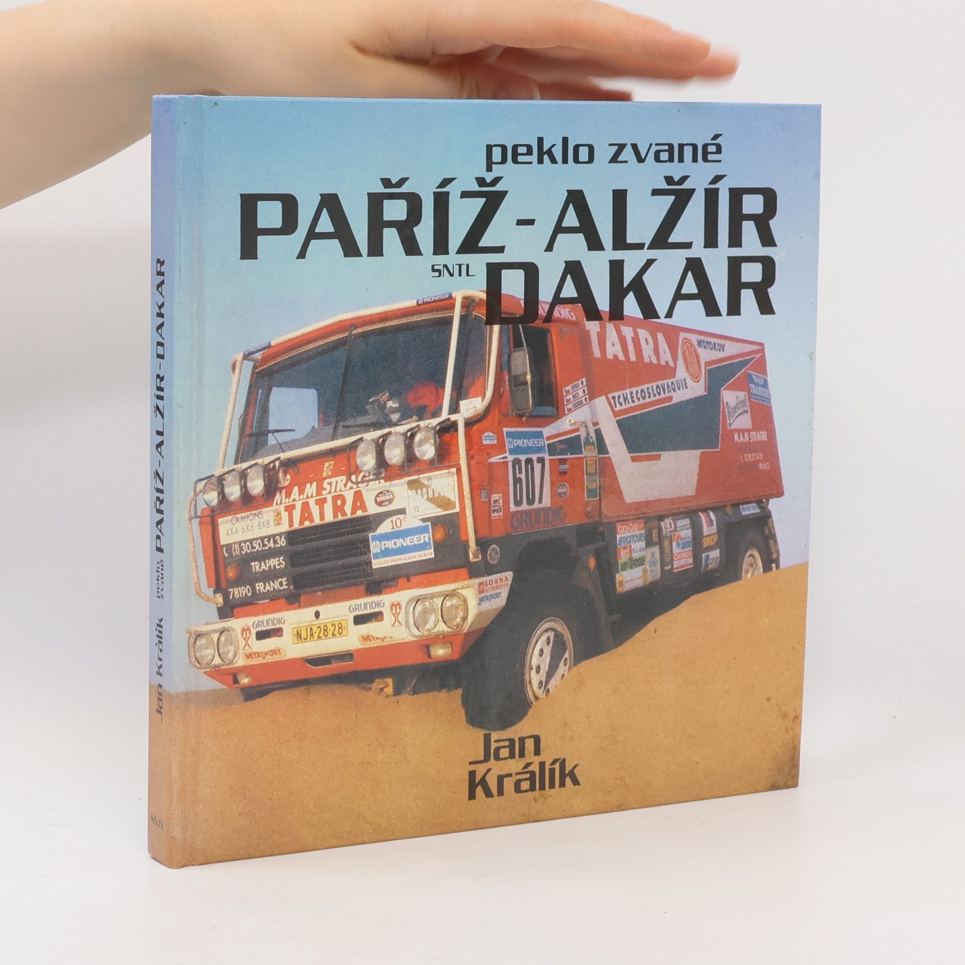 Jan Králík Peklo zvané Paříž-Alžír-Dakar
