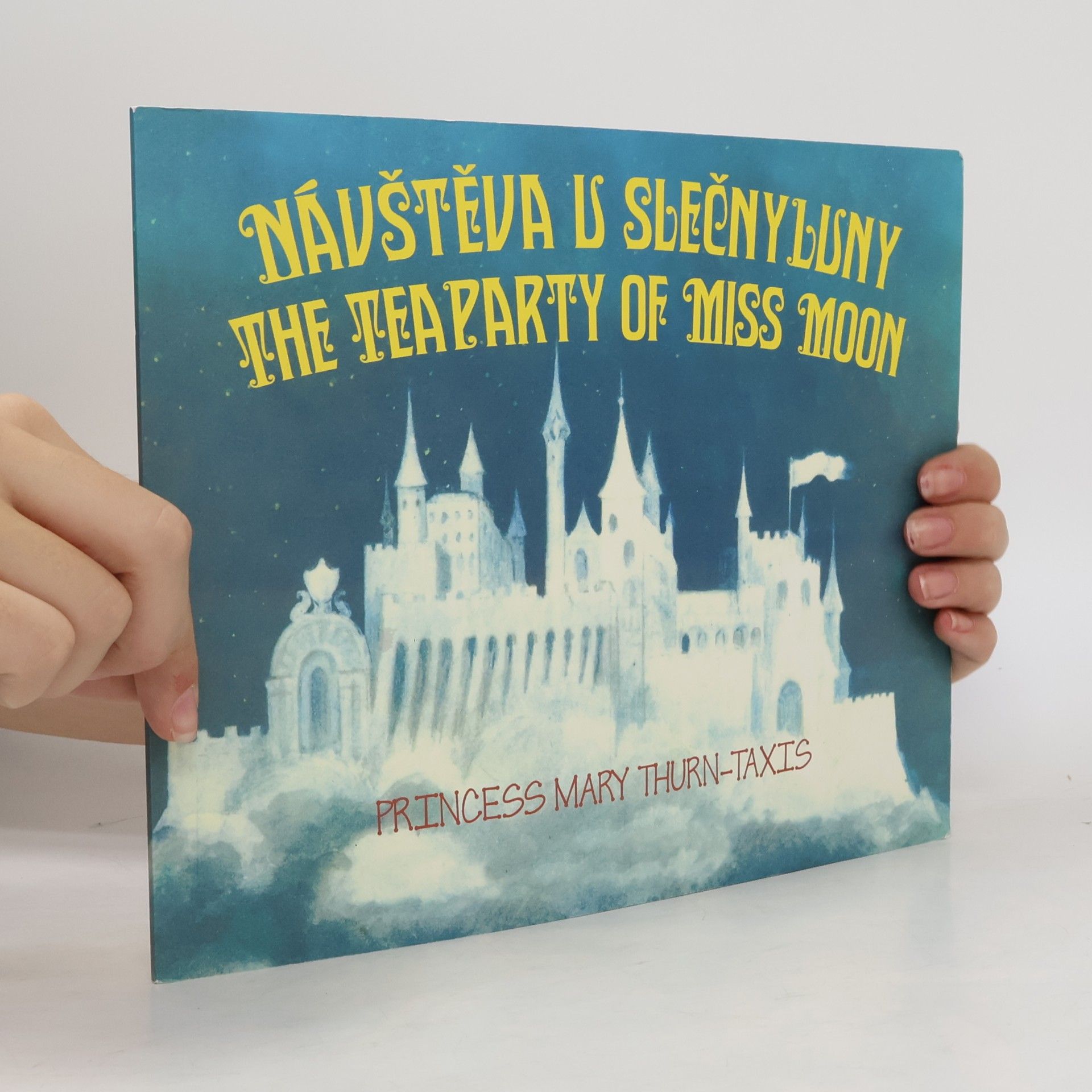 Marie von Thurn und Taxis Návštěva u slečny Luny / The Teaparty of Miss Moon