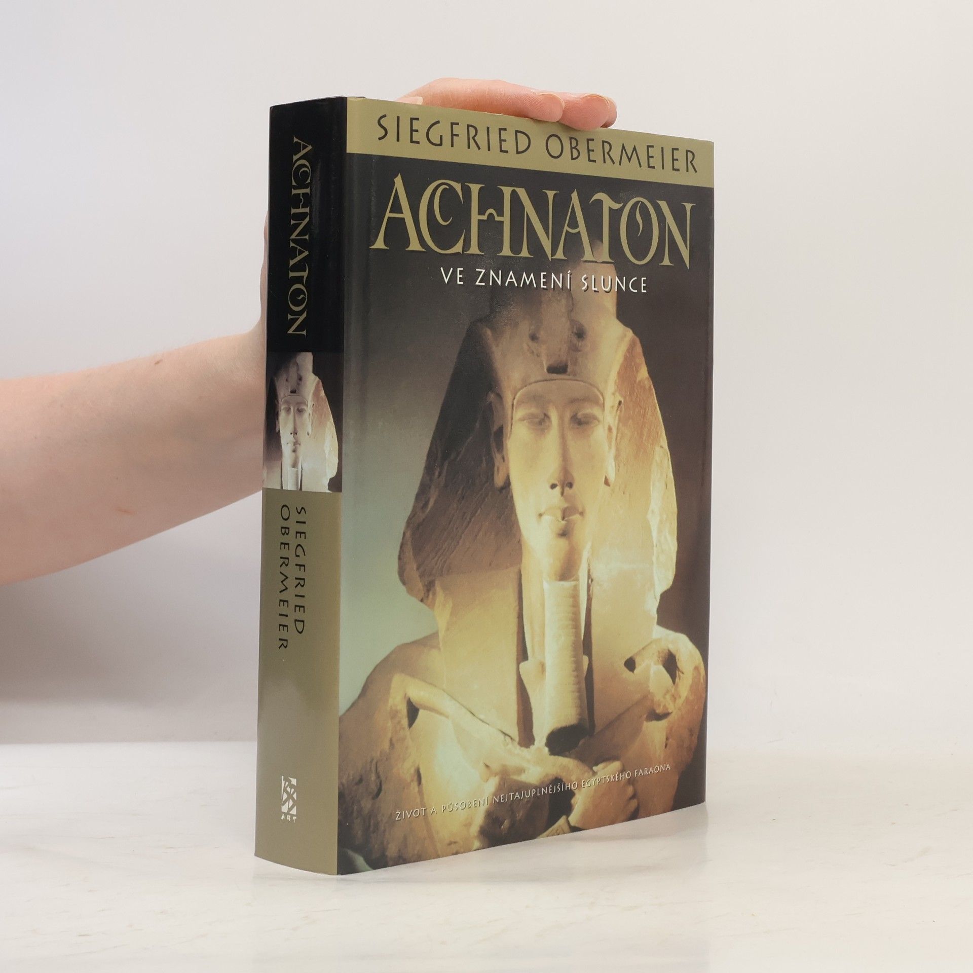 Siegfried Obermeier Achnaton: Ve znamení slunce