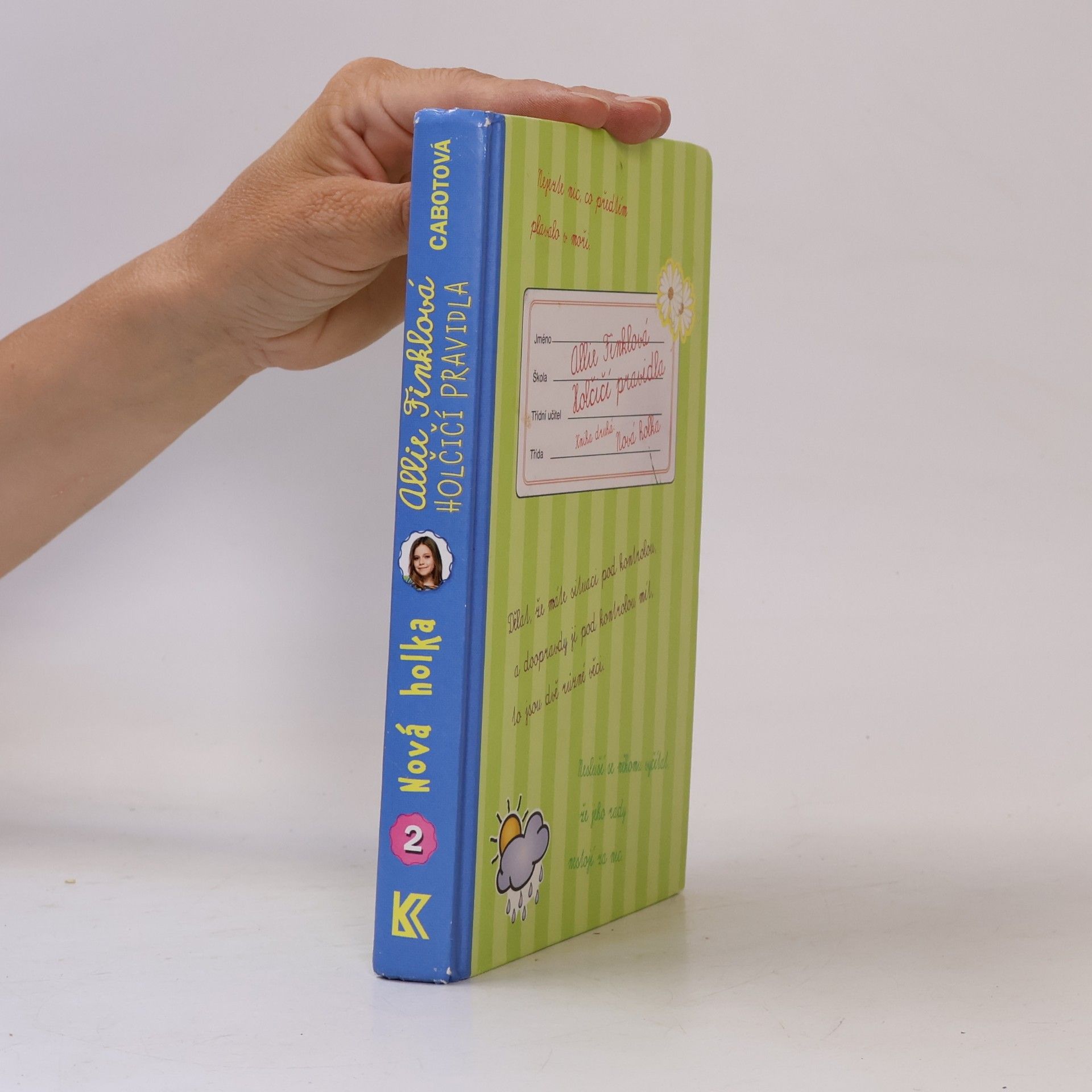 Meg Cabot Allie Finklová - holčičí pravidla. 2, Nová holka