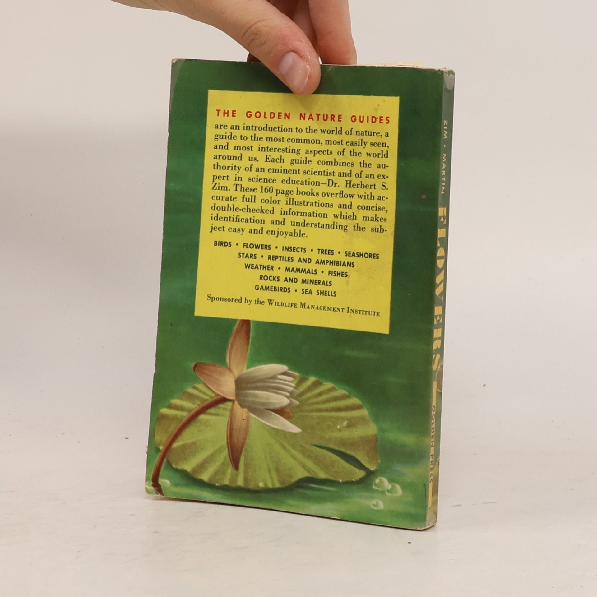 Herbert Spencer Zim Flowers. A Guide to Familiar American Wildflowers