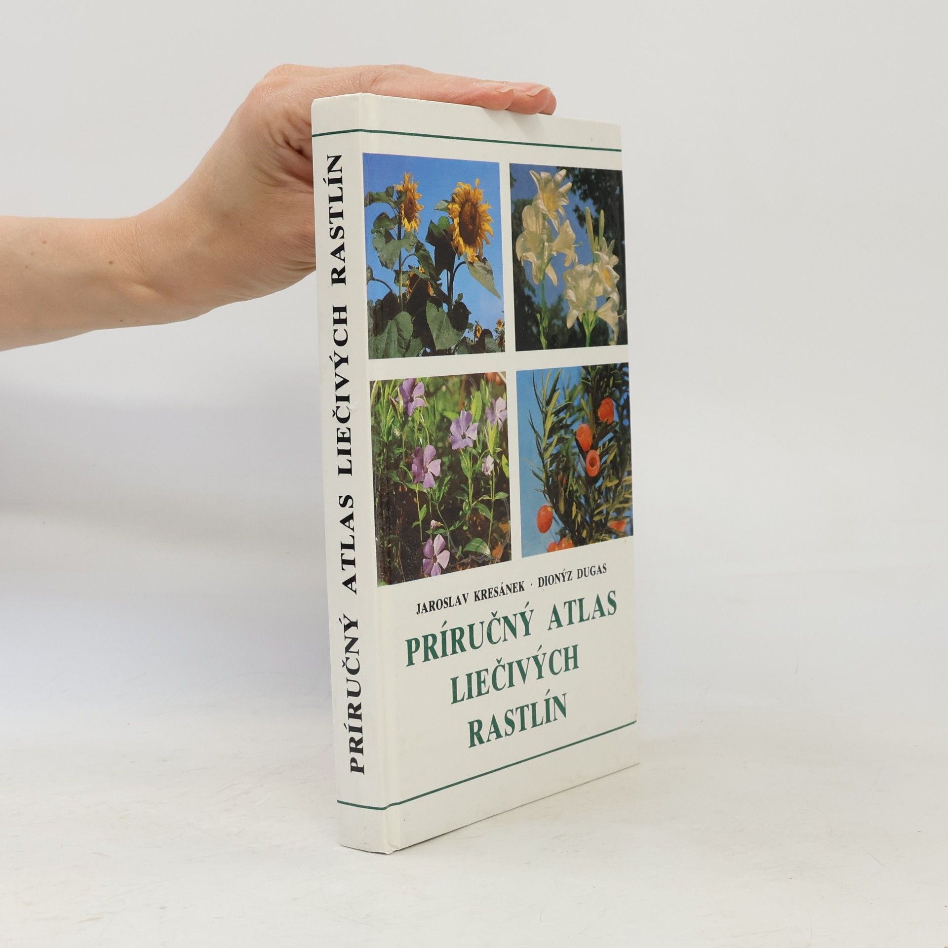 Dionýz Dugas Príručný atlas liečivých rastlín