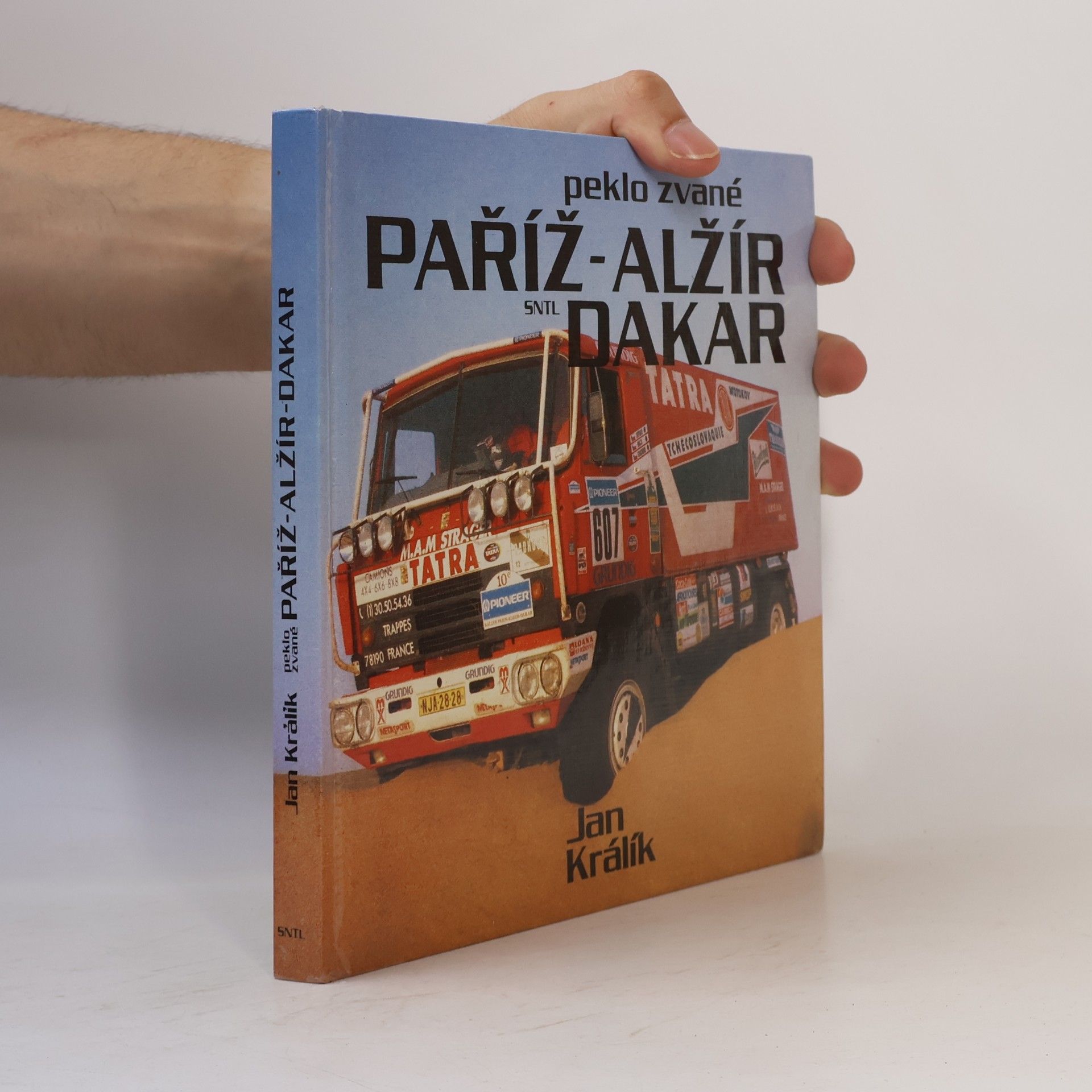 Jan Králík Peklo zvané Paříž-Alžír-Dakar