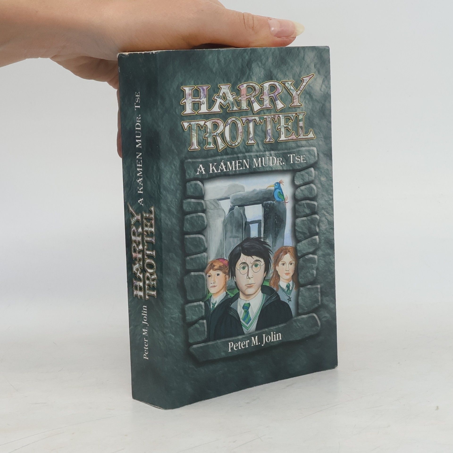 Peter M. Jolin Harry Trottel a kámen MUDr. Tse