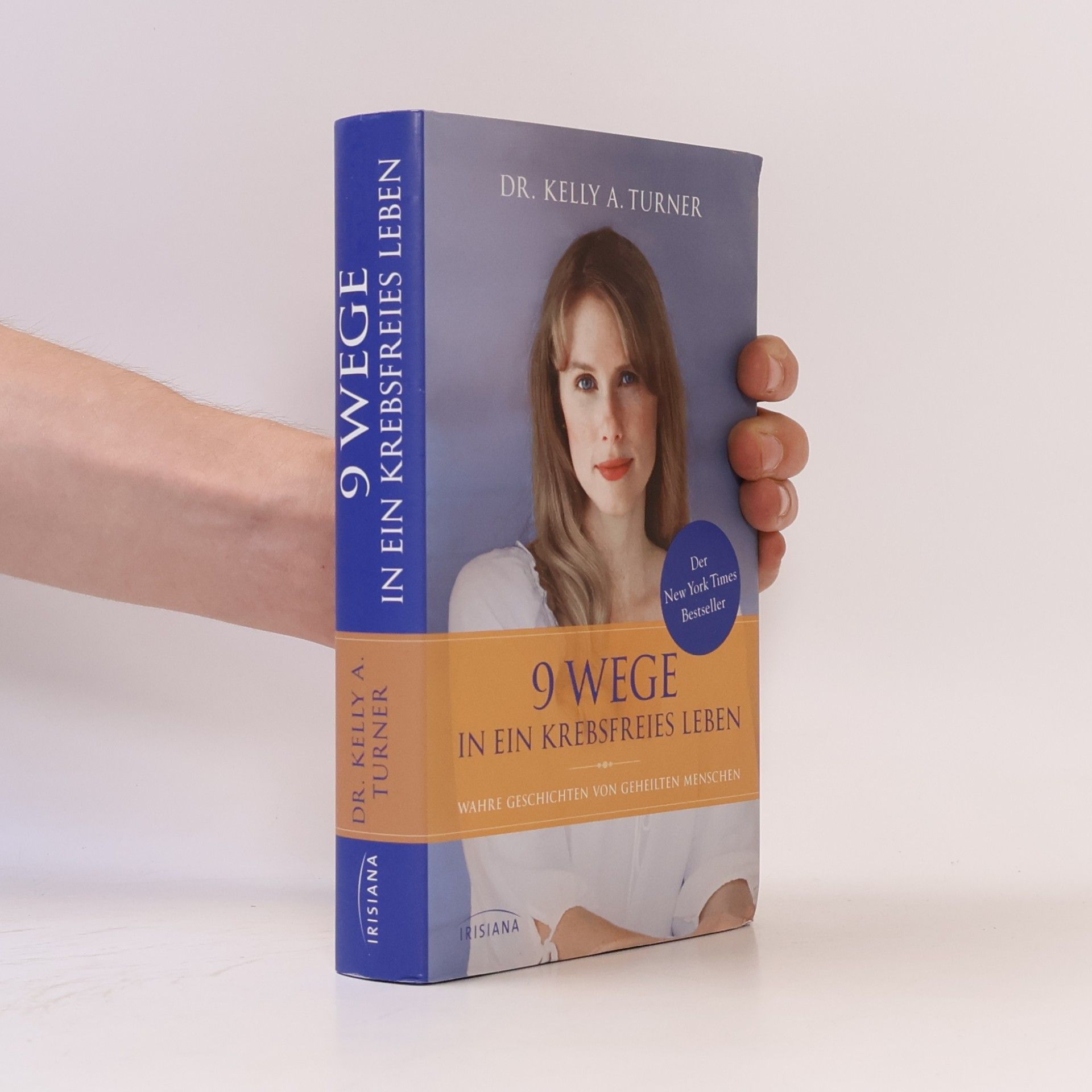 Kelly A. Turner 9 Wege in ein krebsfreies Leben