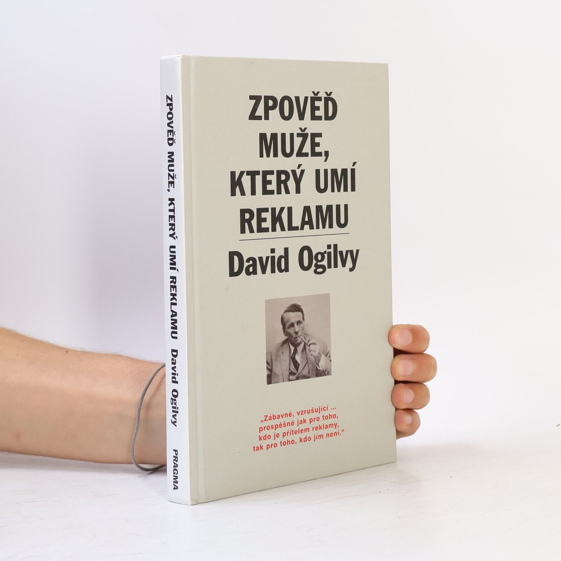David Ogilvy Zpověď muže, který umí reklamu