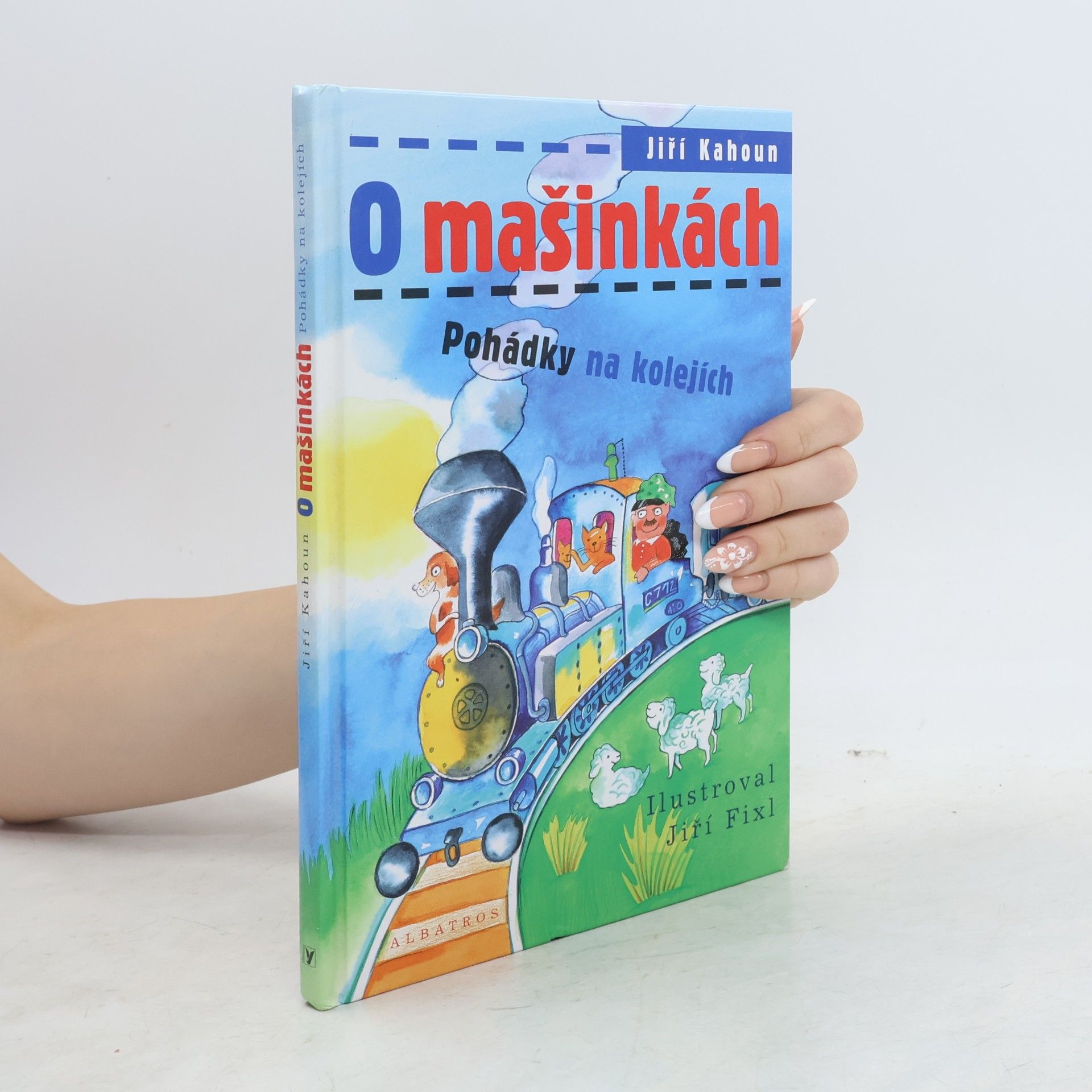 Jiří Kahoun O mašinkách: Pohádky na kolejích