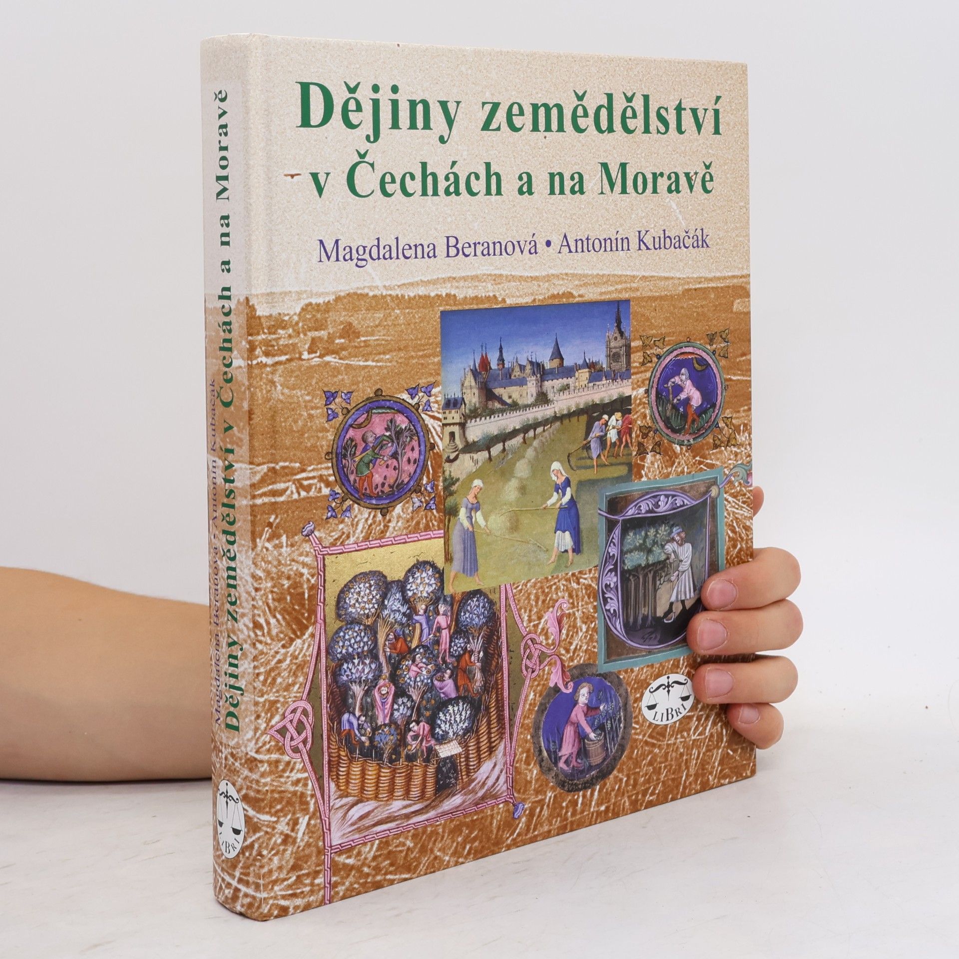 Antonín Kubačák Dějiny zemědělství v Čechách a na Moravě
