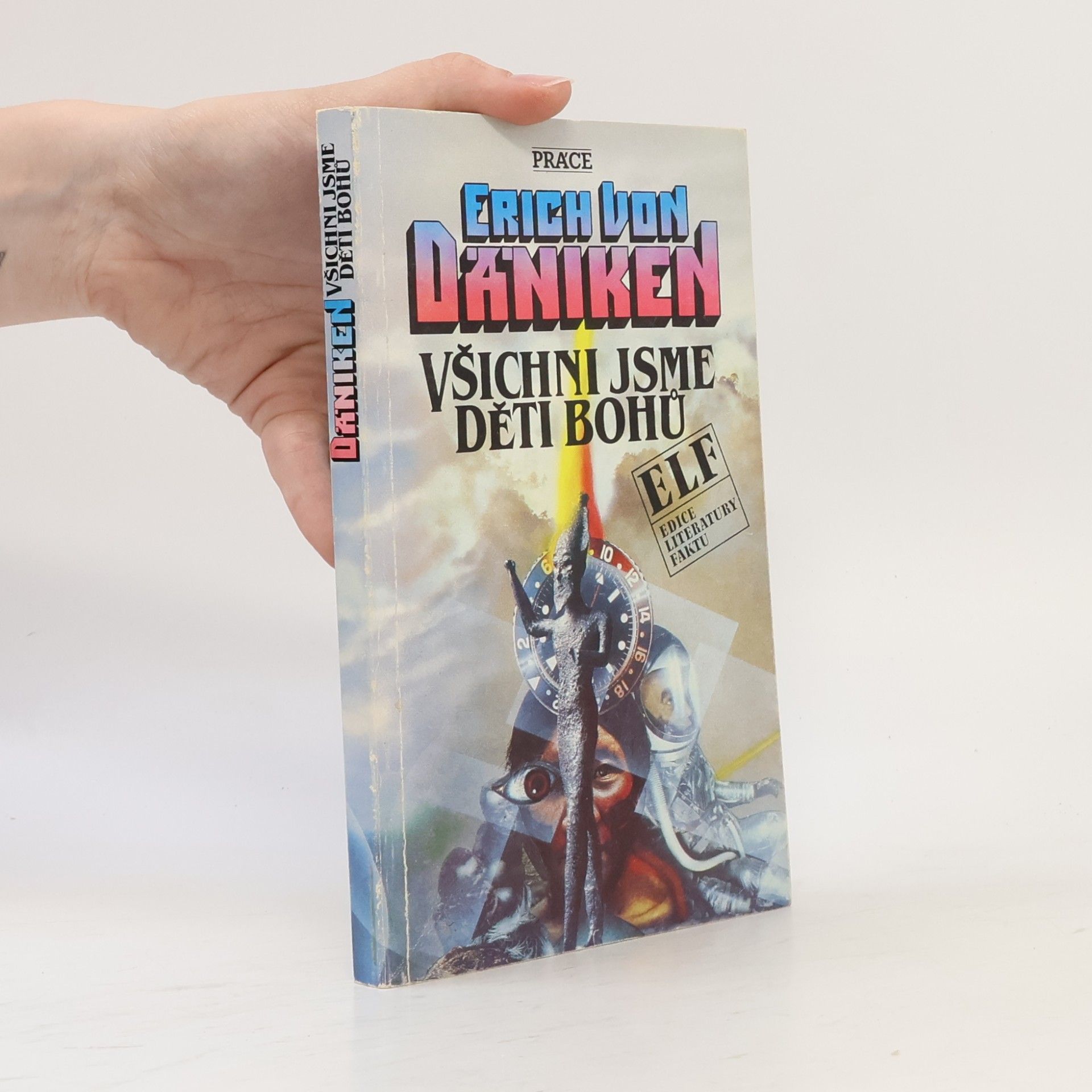 Erich von Däniken Všichni jsme děti bohů