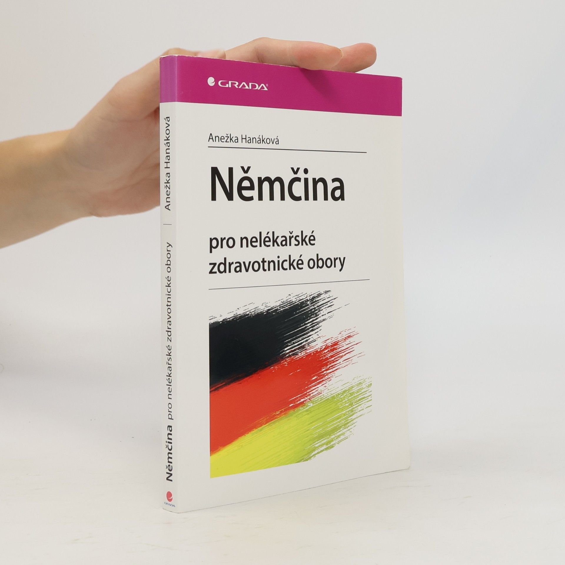 Anežka Hanáková Němčina pro nelékařské zdravotnické obory