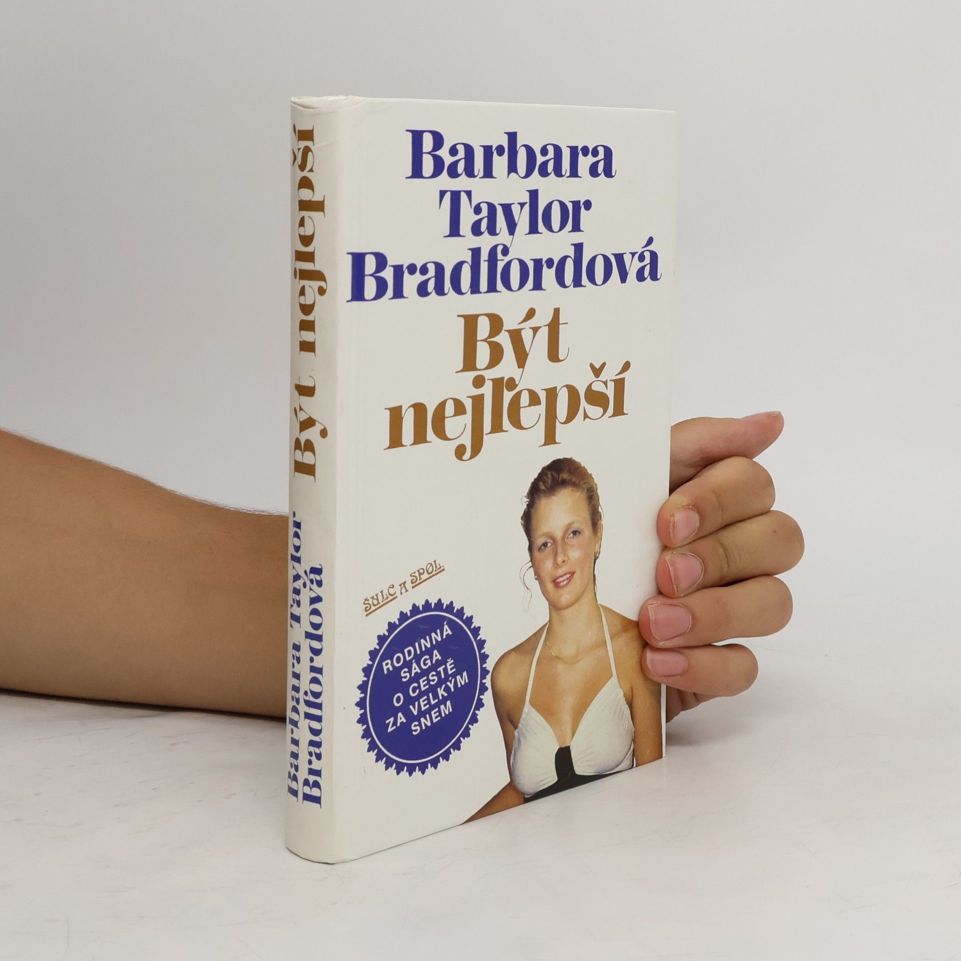 Barbara Taylor Bradford Být nejlepší