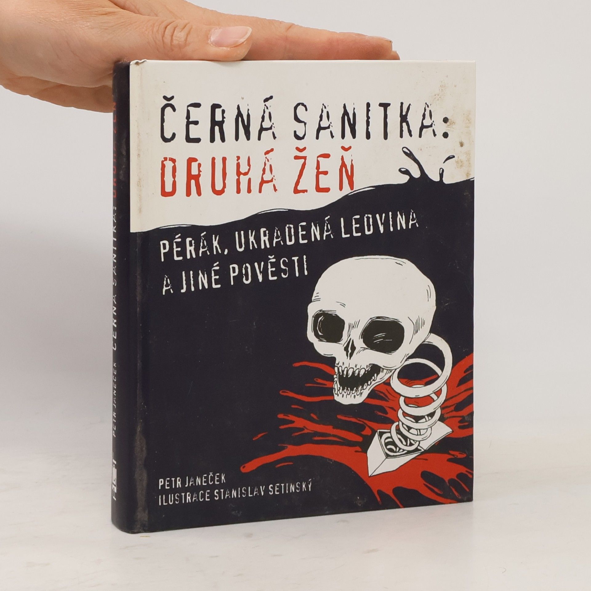 Petr Janeček Černá sanitka: druhá žeň: Pérák, Ukradená ledvina a jiné pověsti