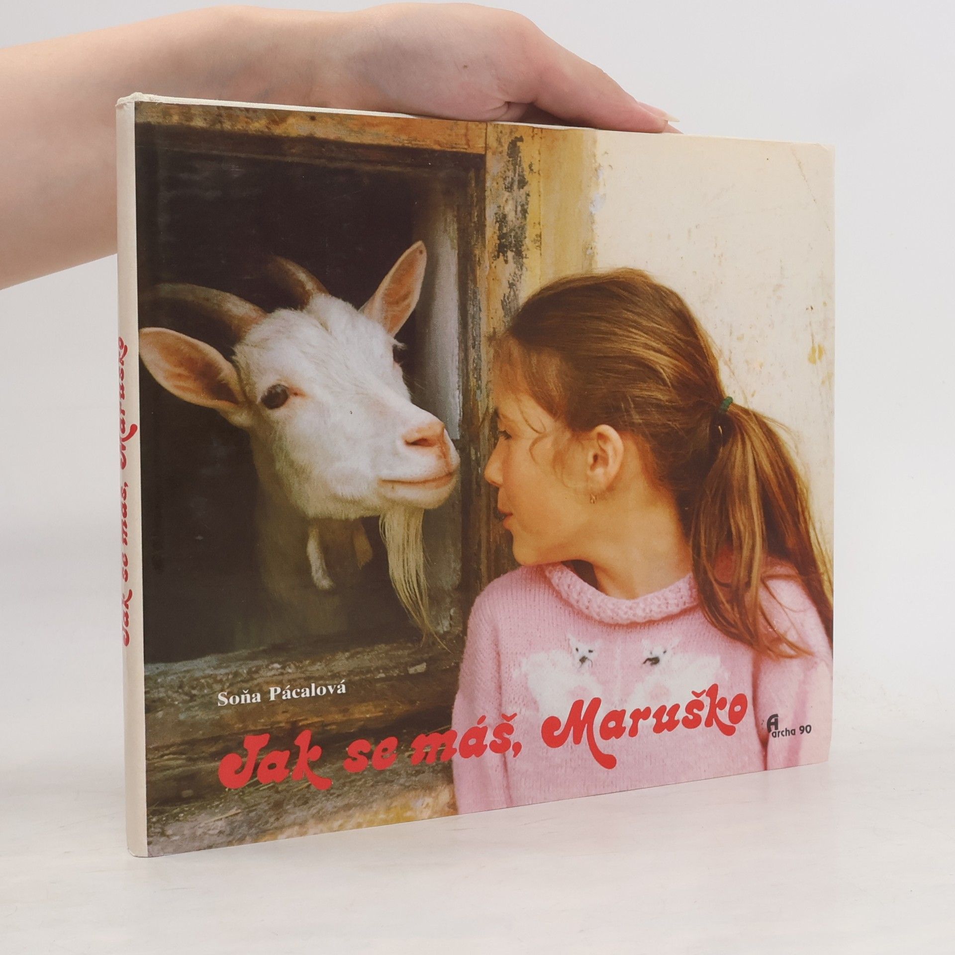 Soňa Pácalová Jak se máš, Maruško?