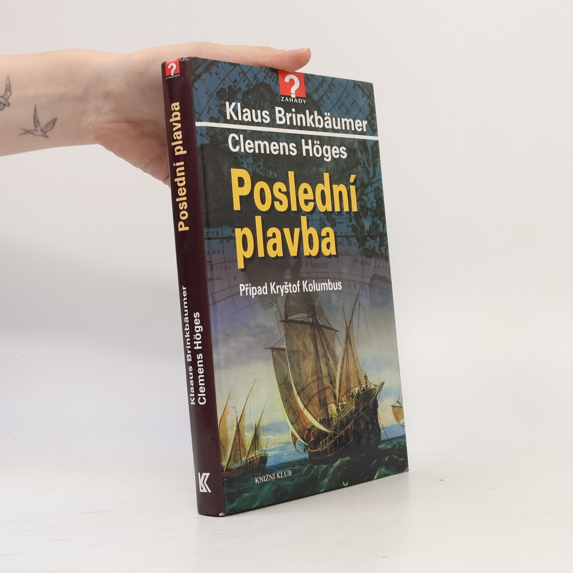 Klaus Brinkbäumer Poslední plavba - Případ Kryštof Kolumbus