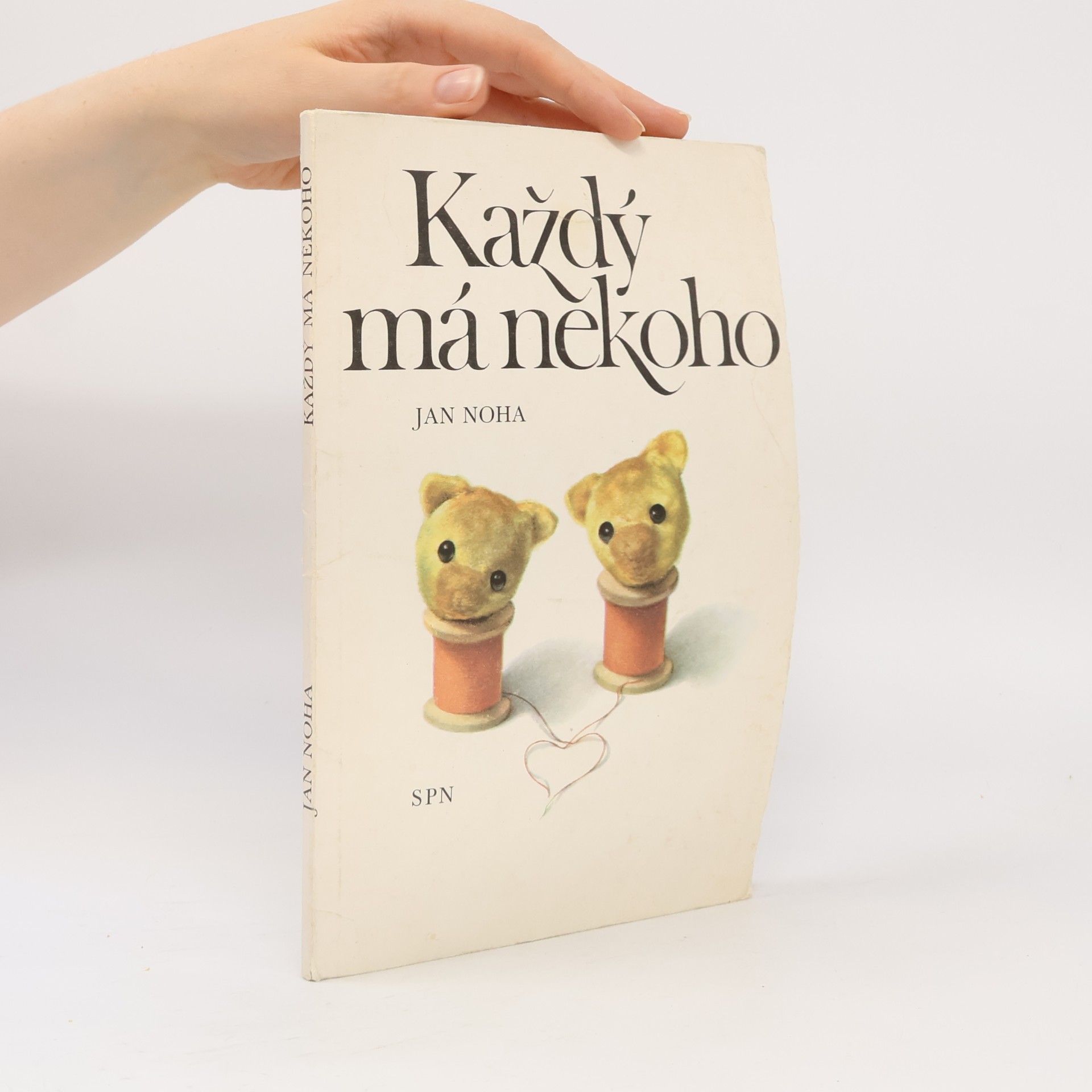 Jan Noha Každý má někoho