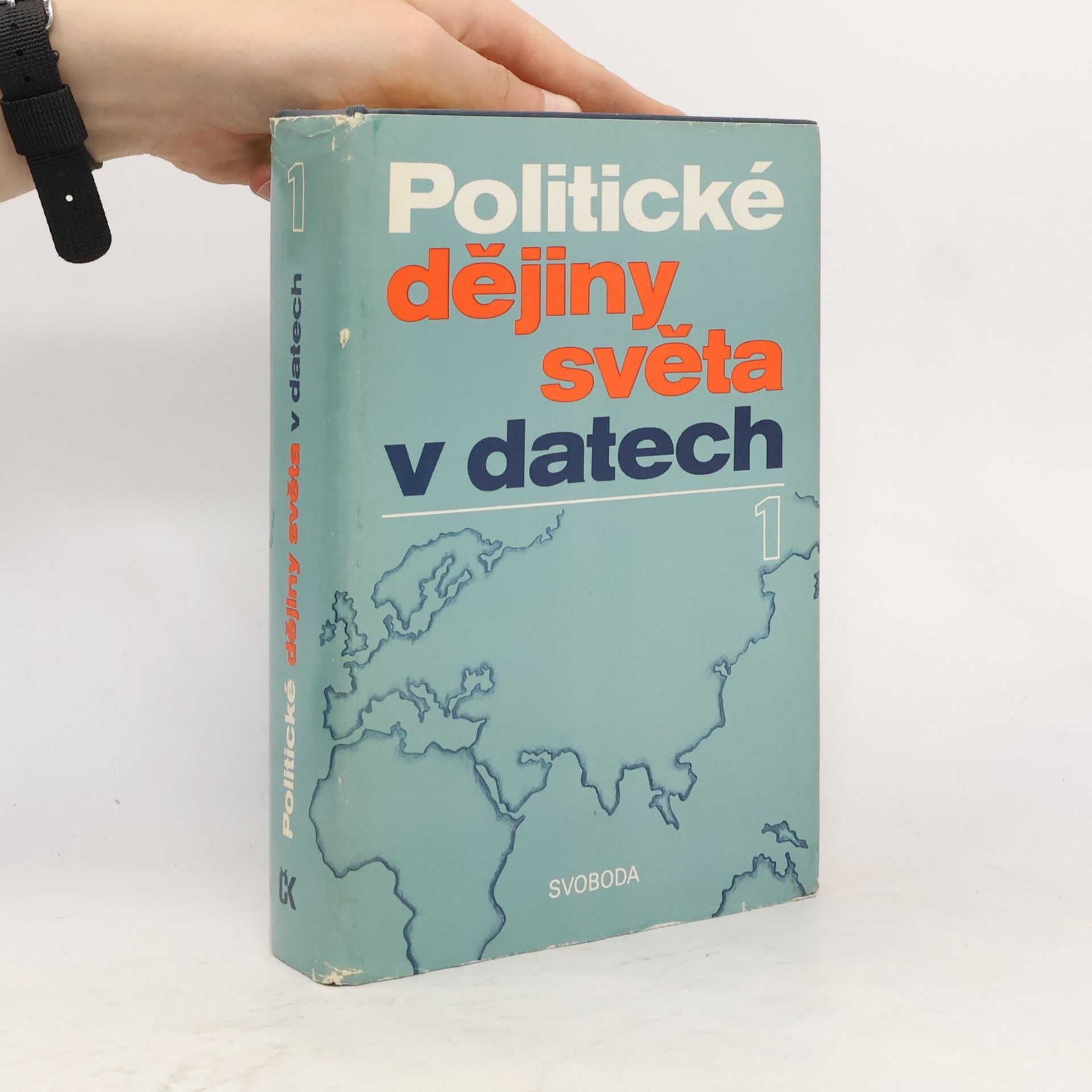 Kolektiv autorů Politické dějiny světa v datech I.