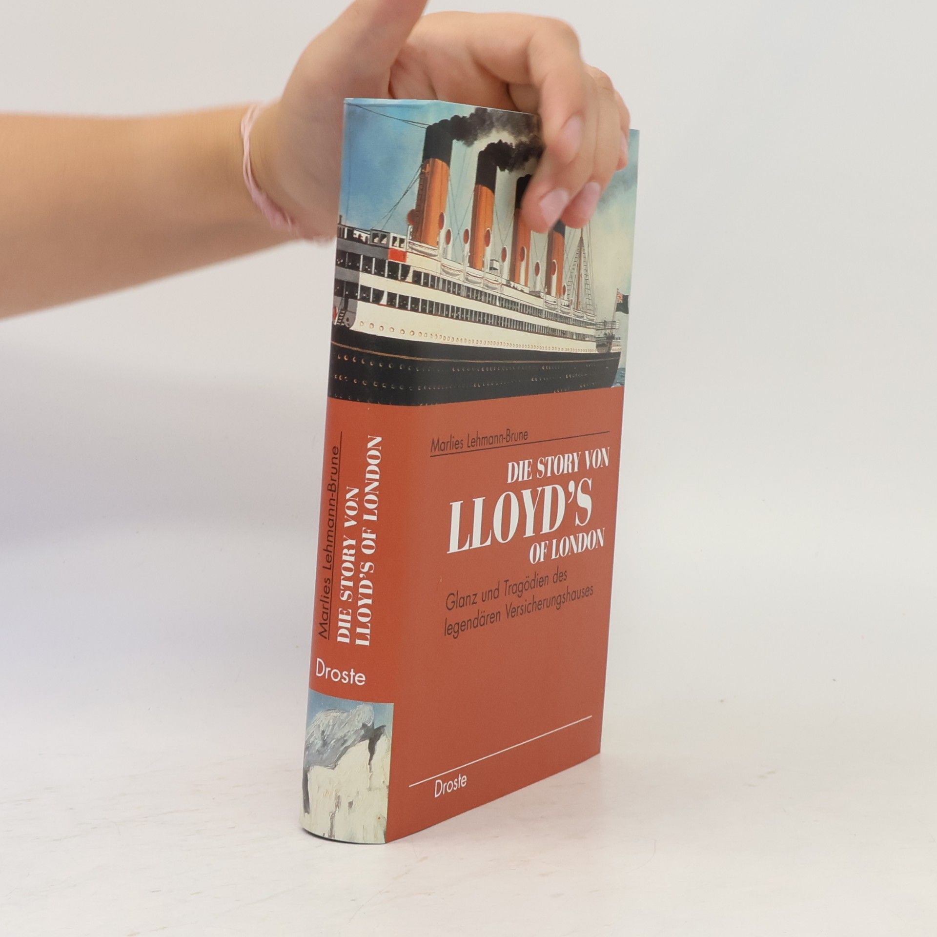 Marlies Lehmann-Brune Die Story von Lloyd's of London