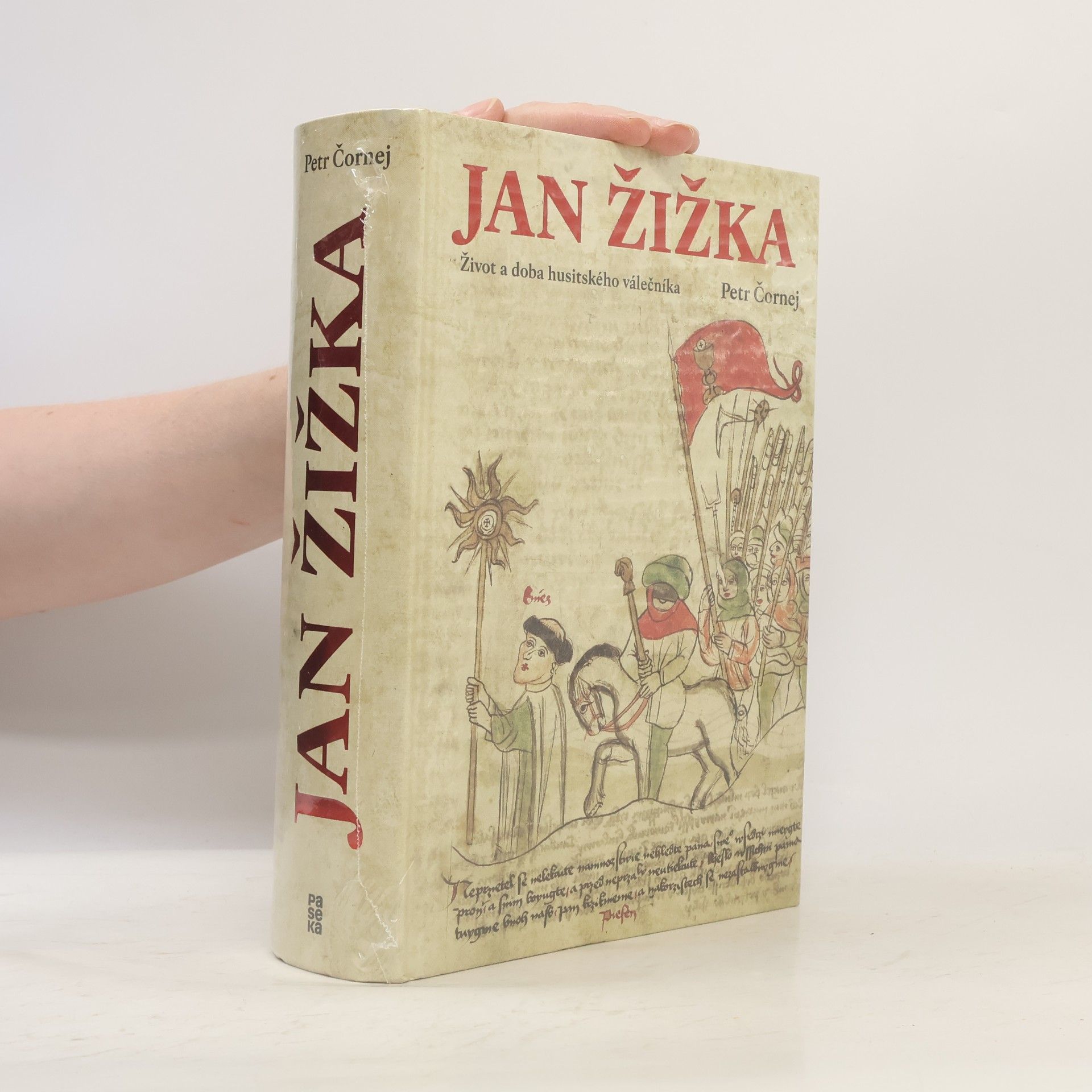 Petr Čornej Jan Žižka. Život a doba husitského válečníka