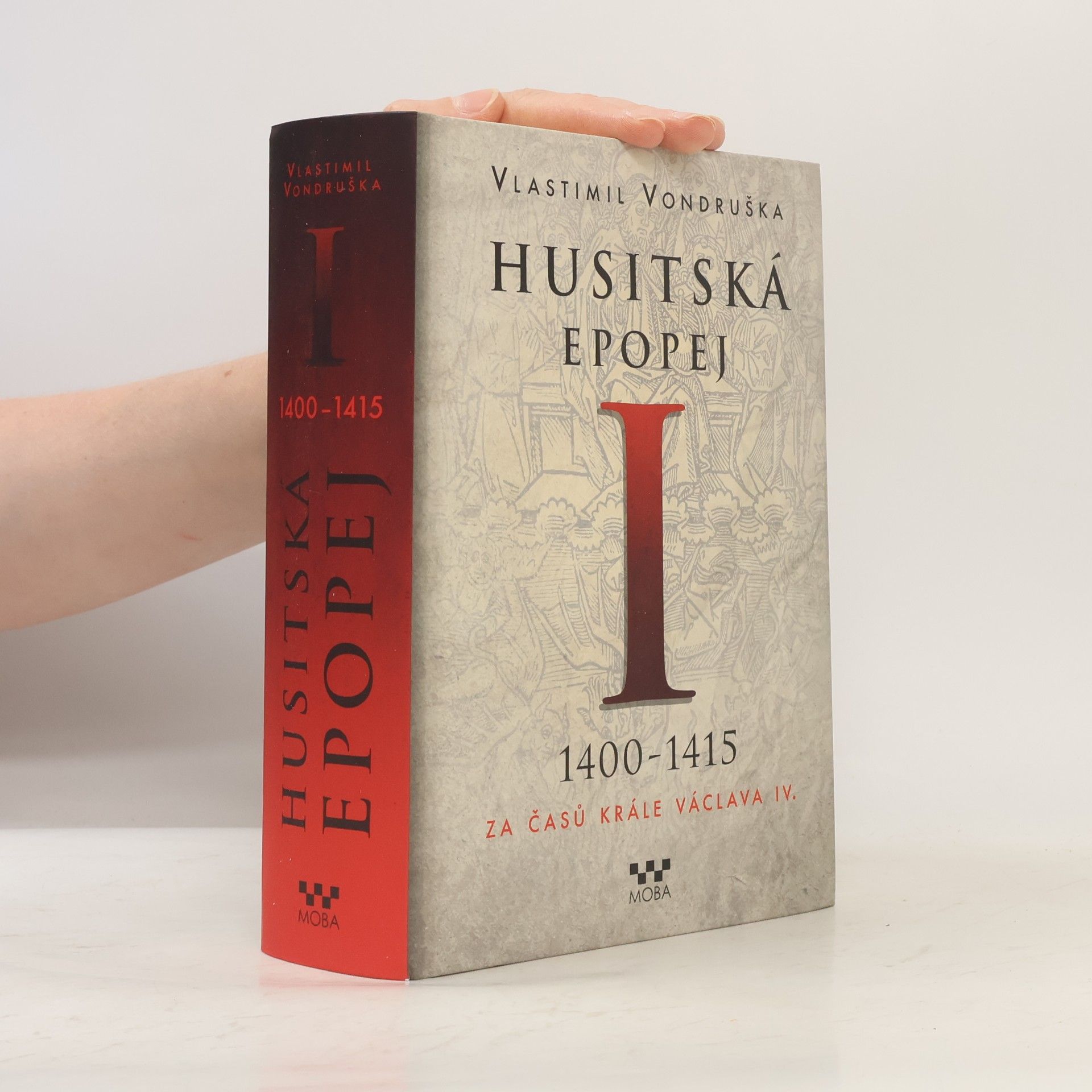 Vlastimil Vondruška Husitská epopej I.