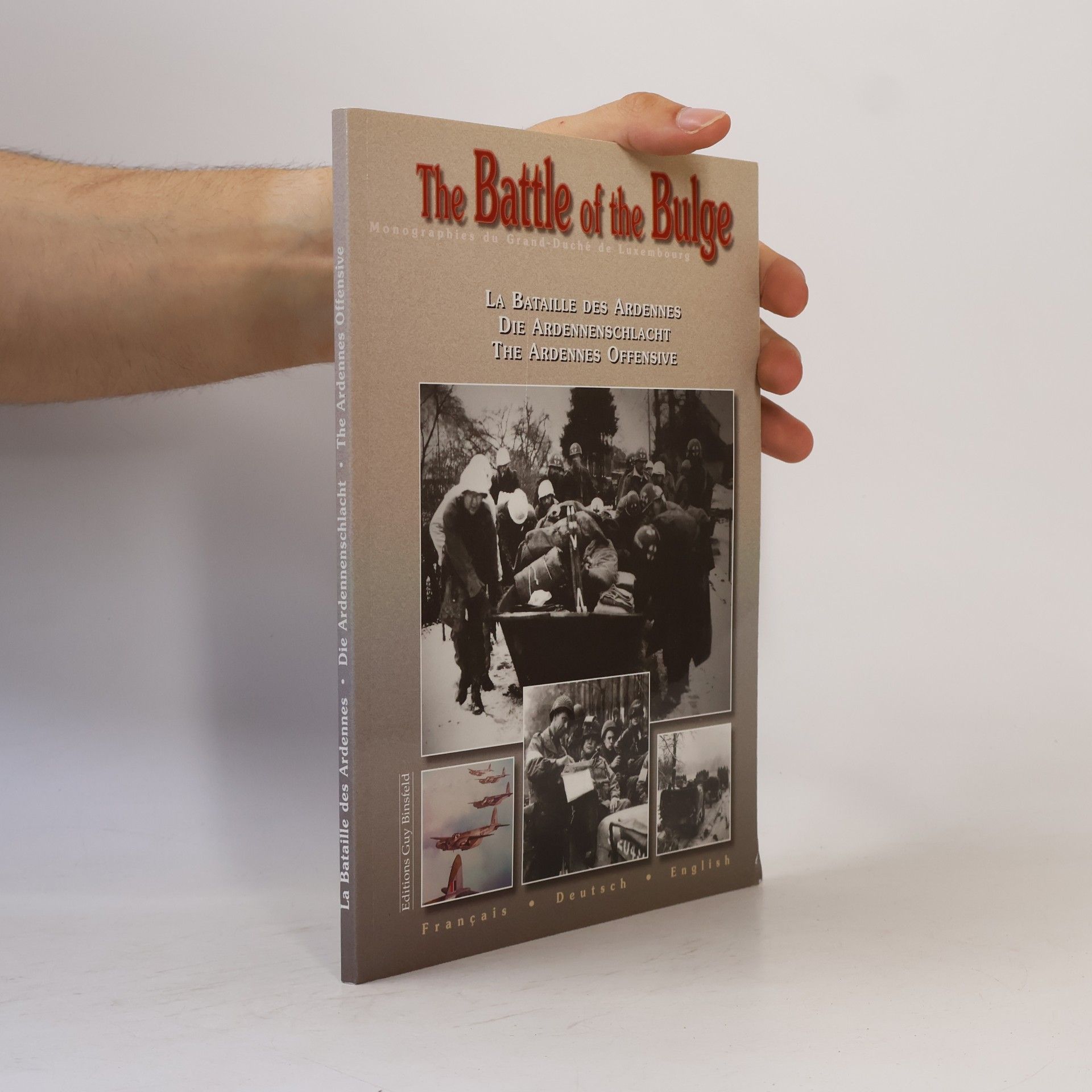 Monographies du Grand-Duché de Luxembourg: The Battle of the Bulge