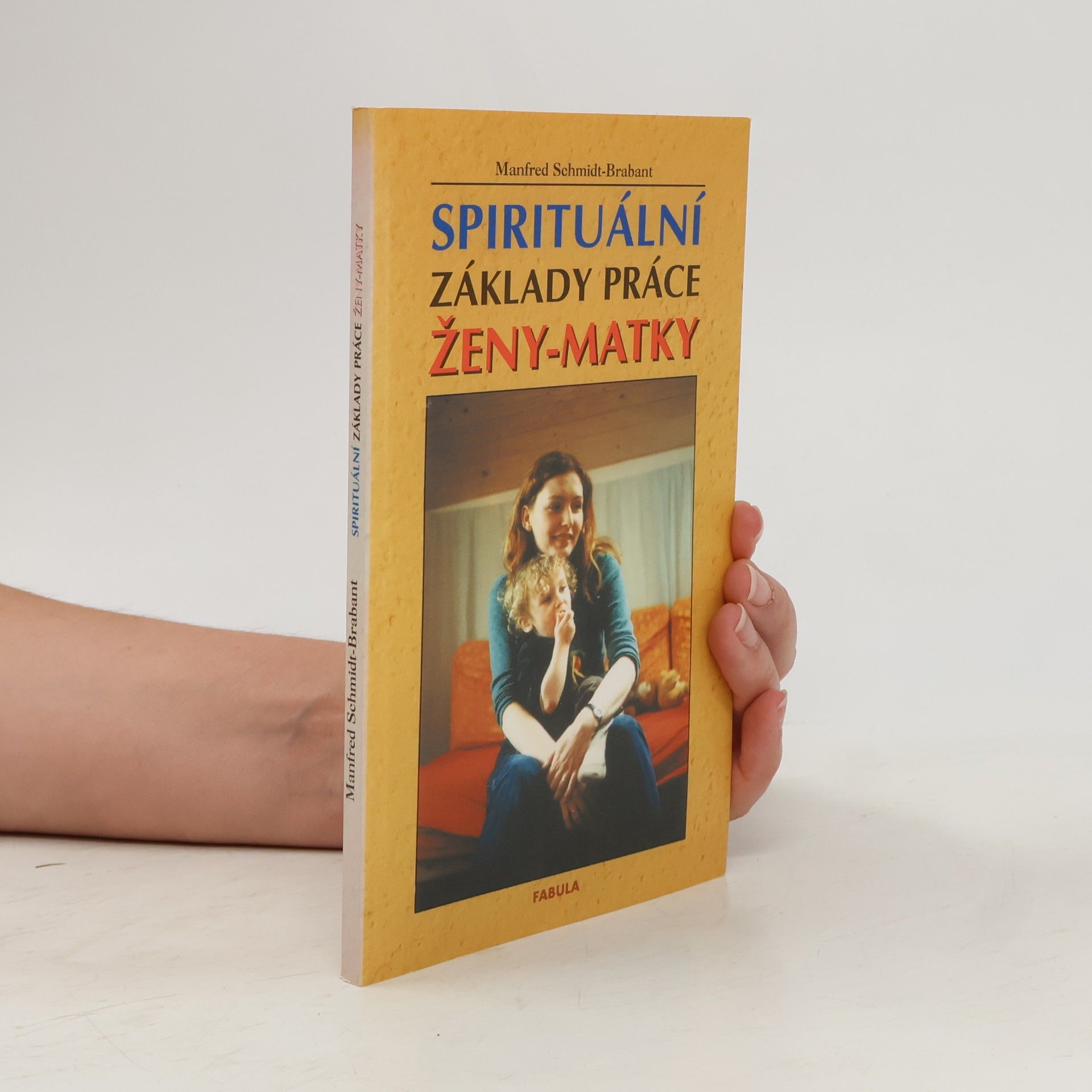Spirituální základy práce ženy-matky