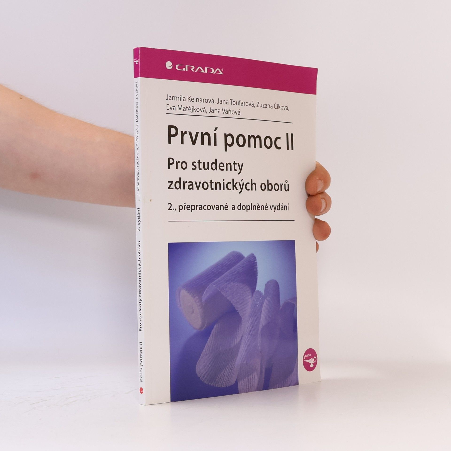 Jarmila Kelnarová První pomoc pro studenty zdravotnických oborů ll. 2. přepracované a doplněné vydání