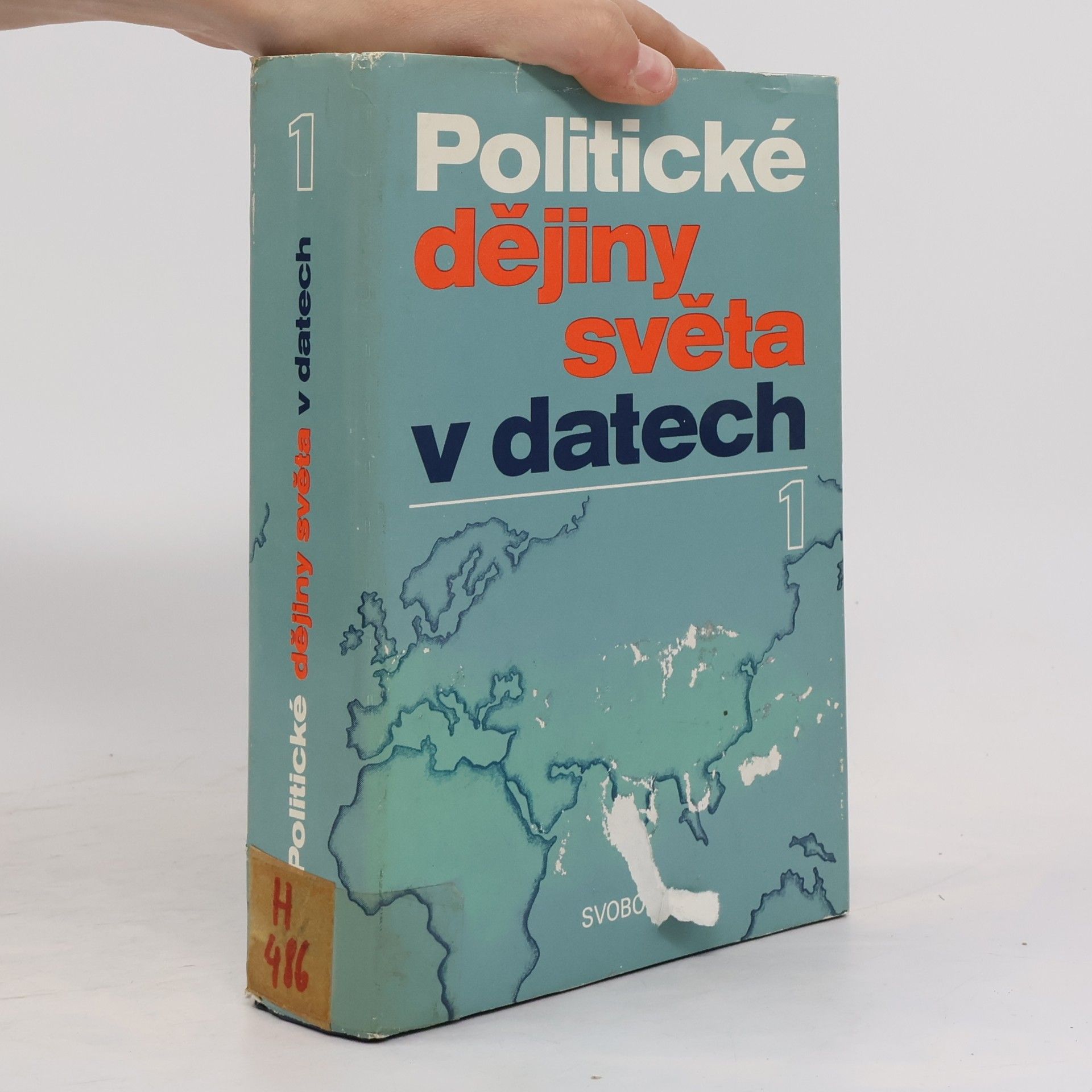 Various authors Politické dějiny světa v datech I.