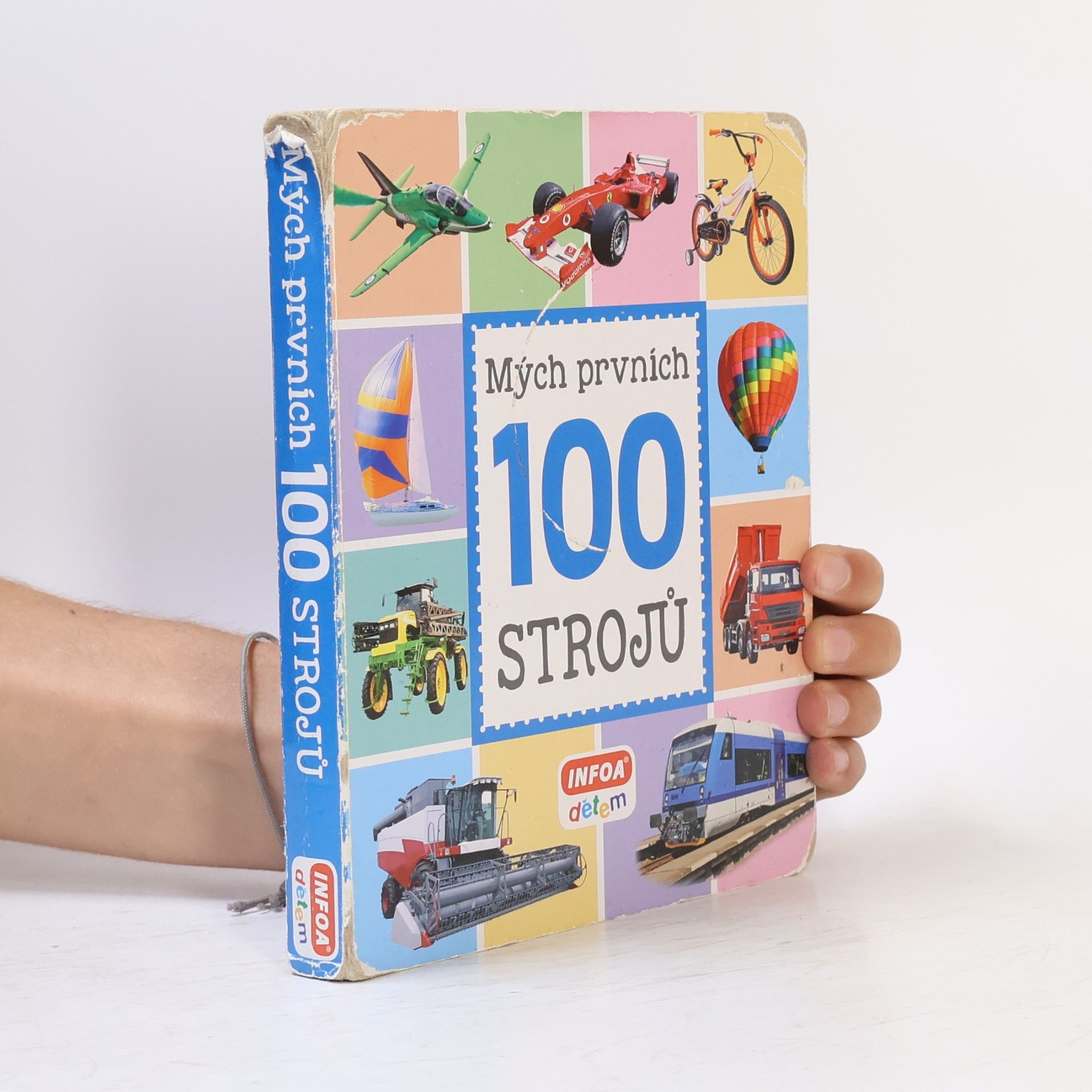 Kolektiv autorů Mých prvních 100 strojů