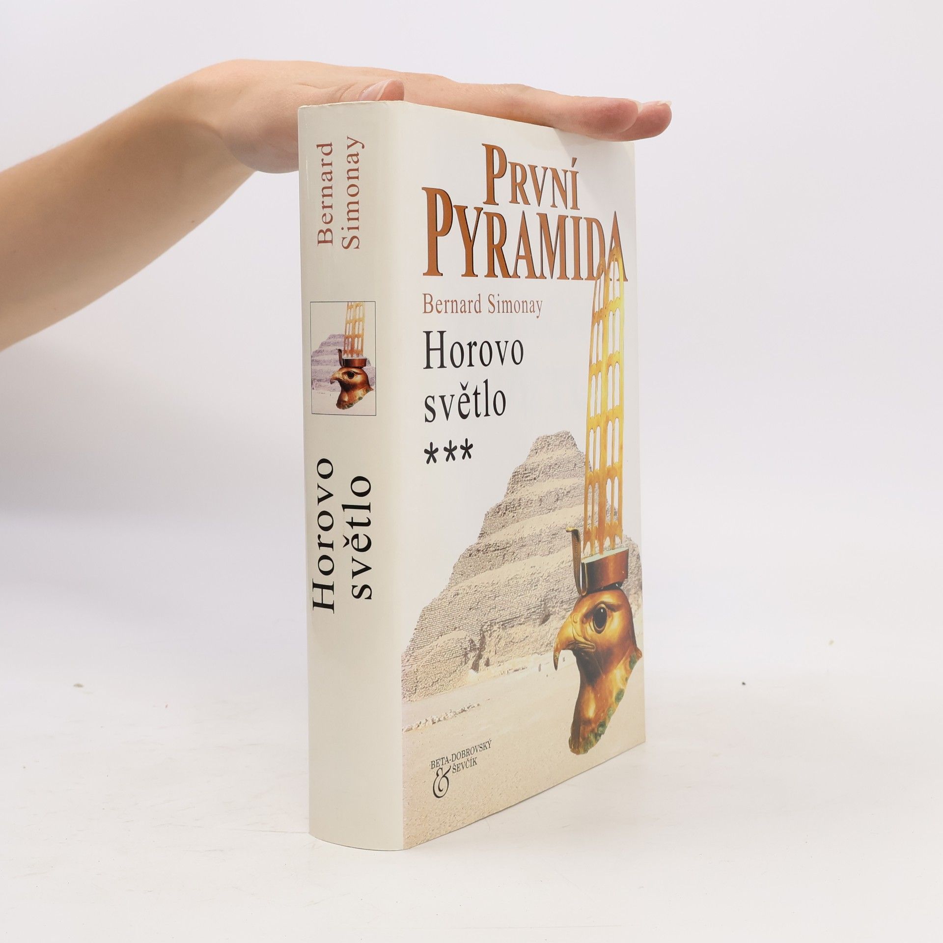 Bernard Simonay První pyramida. [3], Horovo světlo