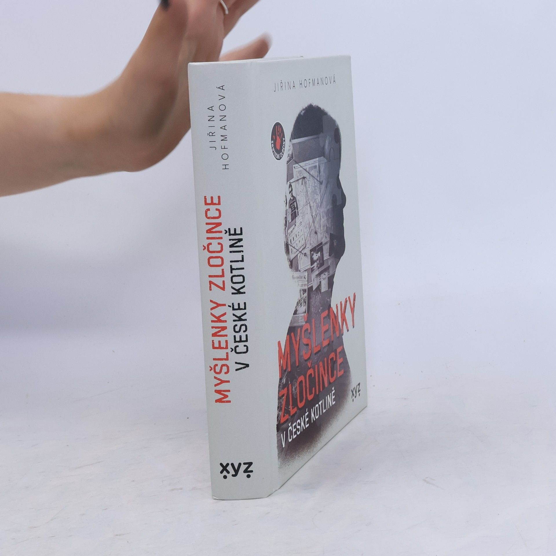 Jiřina Hofmanová Myšlenky zločince v české kotlině