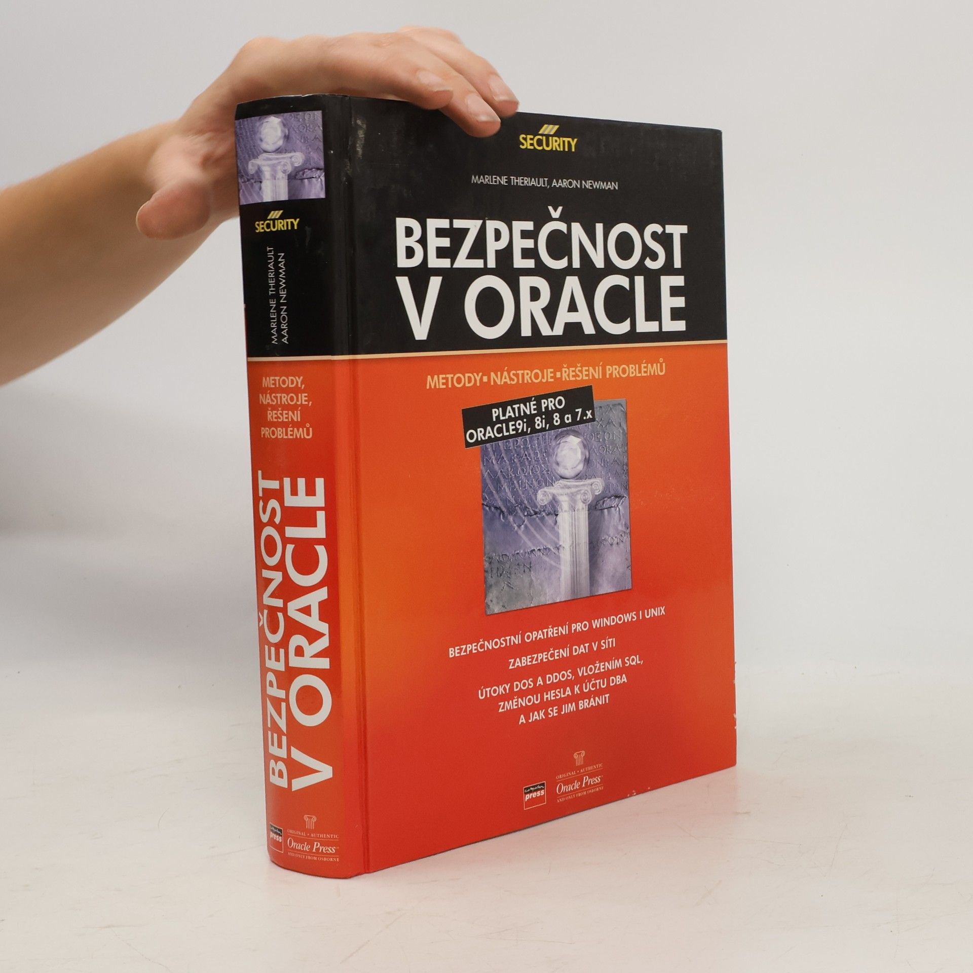 Aaron Newman Bezpečnost v Oracle. Metody, nástroje, řešení problémů