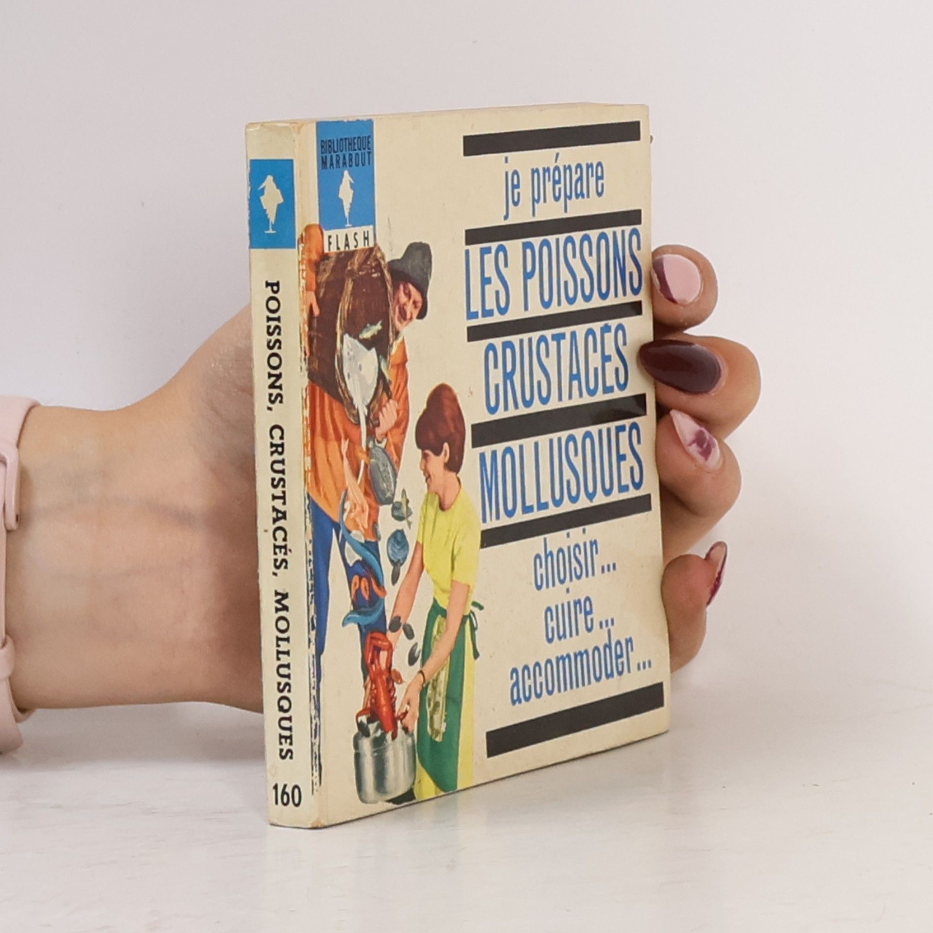 Elisabeth Lange Je prépare les poissons, crustacés, mollusques