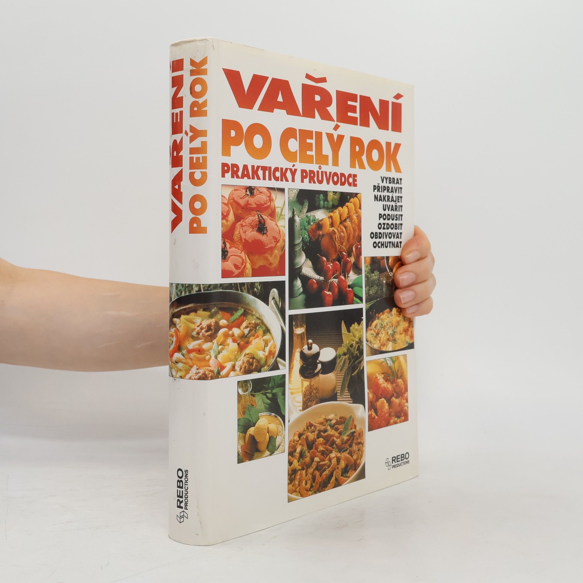 Kolektiv autorů Vaření po celý rok. Praktický průvodce