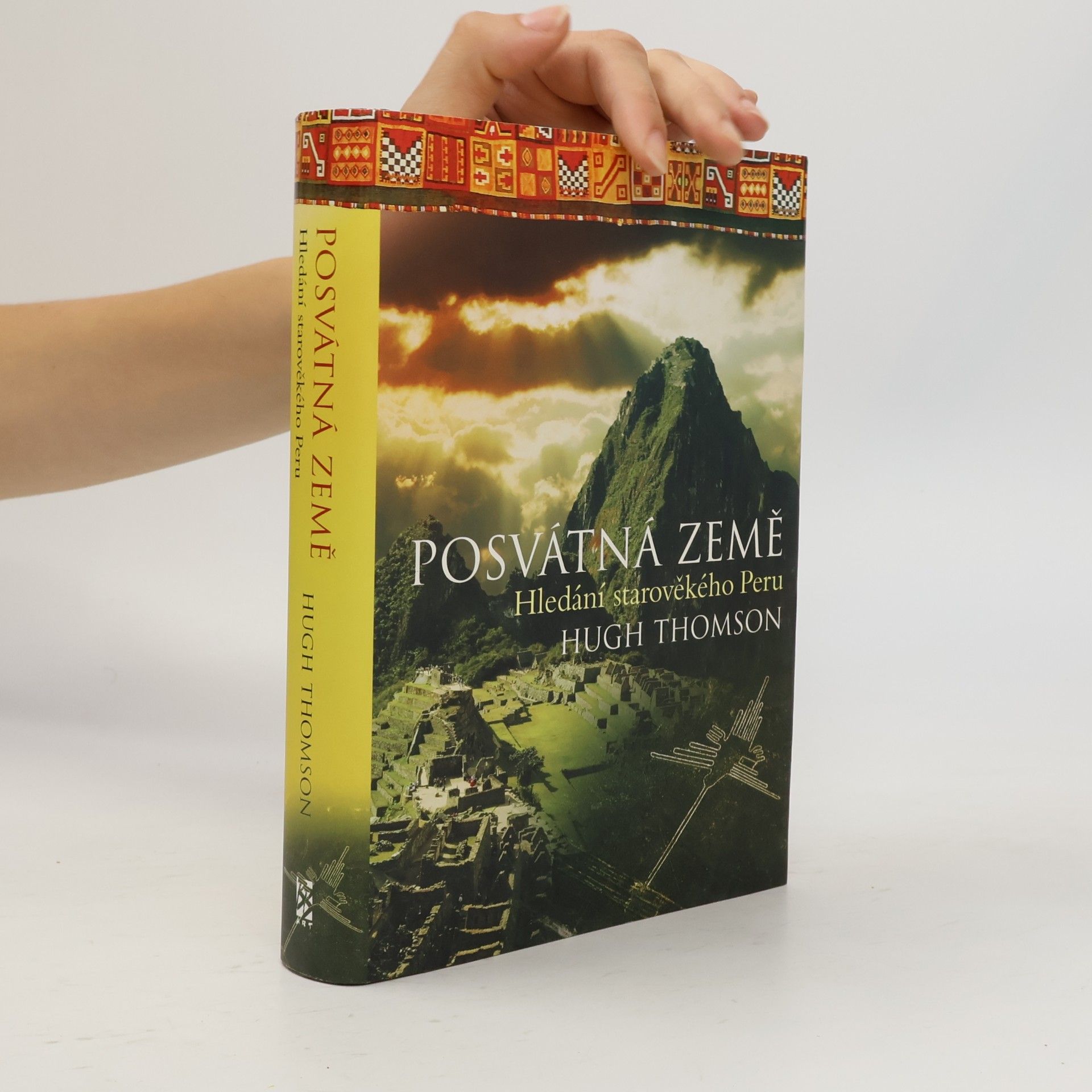 Hugh Thomson Posvátná země : hledání starověkého Peru