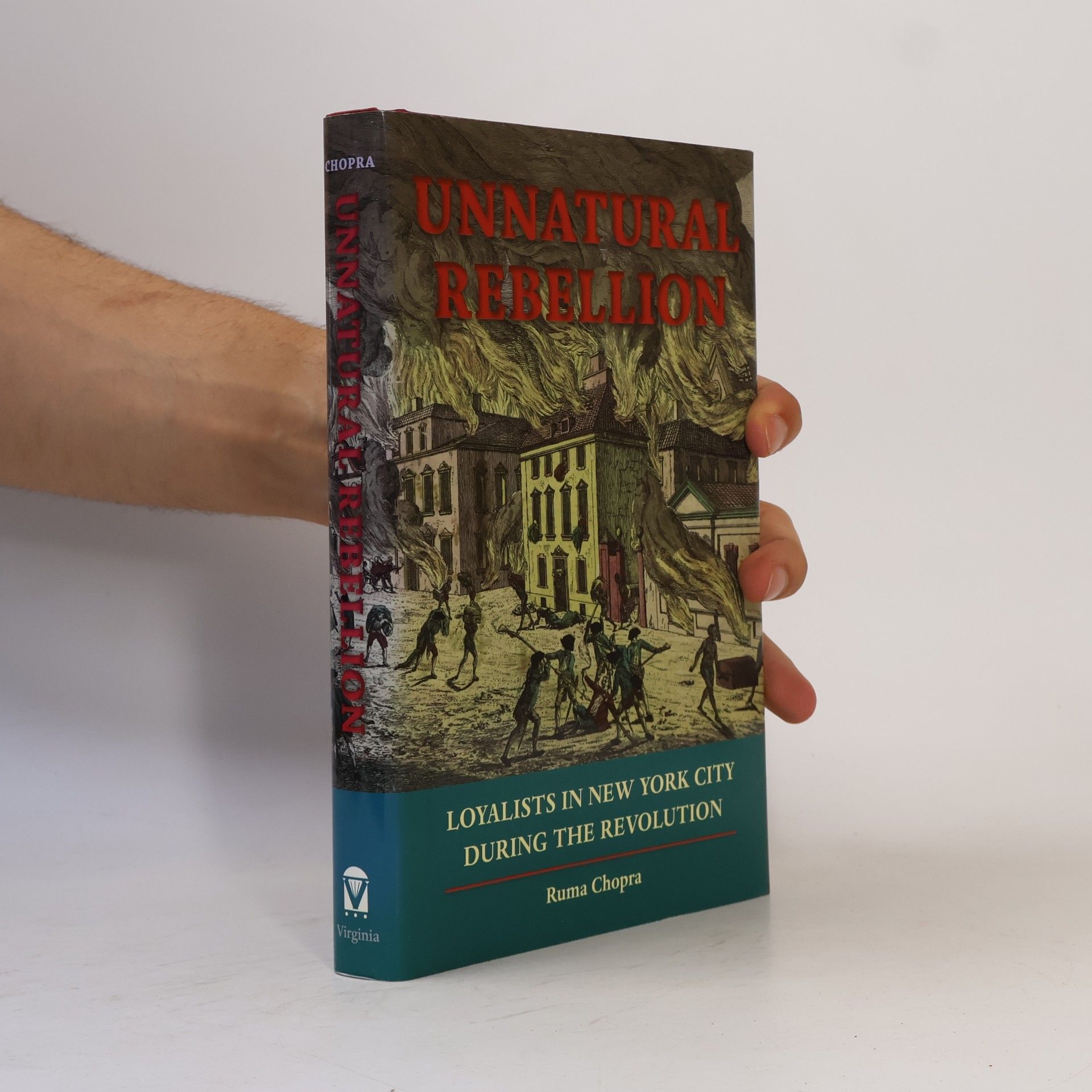 Ruma Chopra Unnatural Rebellion