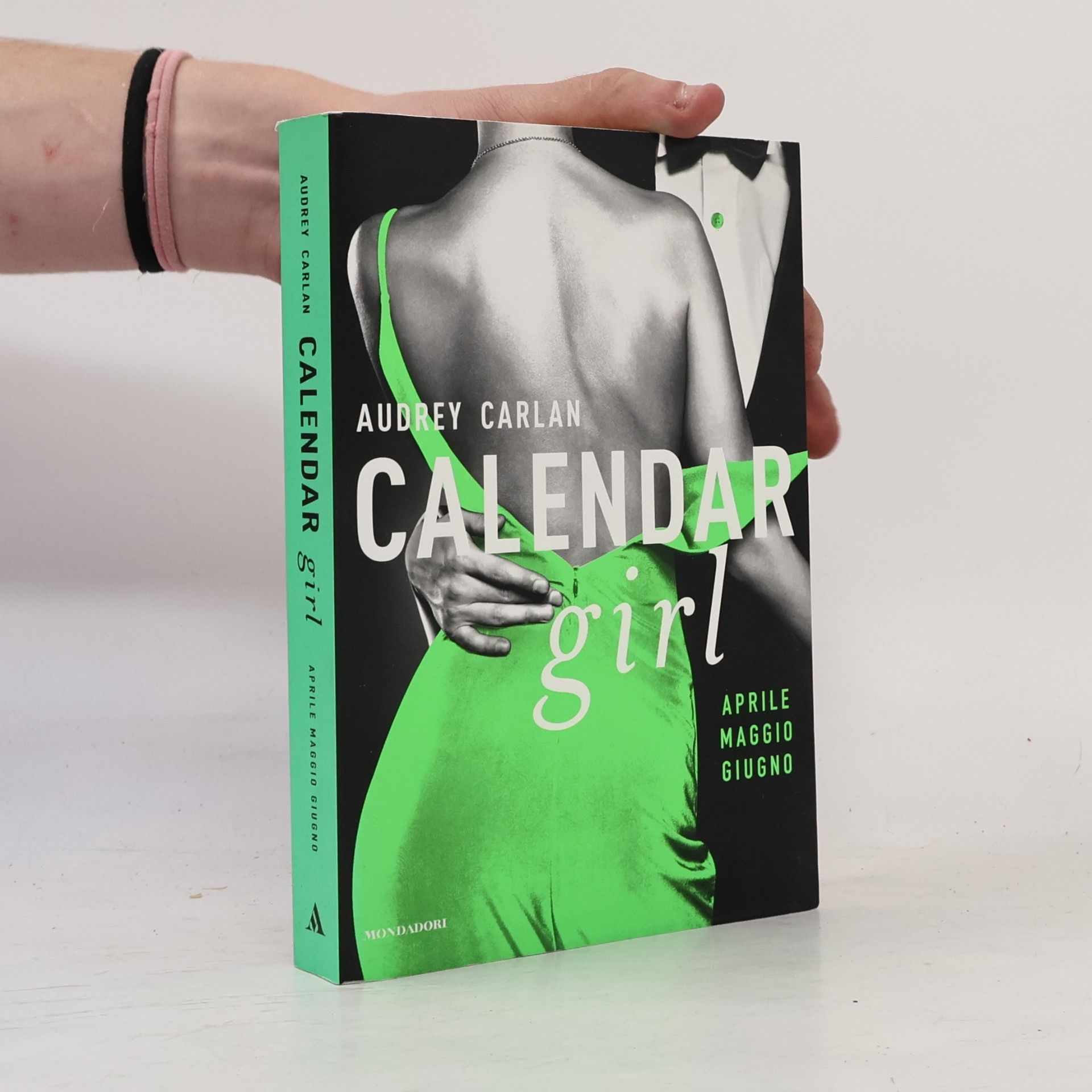 Audrey Carlan Calendar Girl: Aprile maggio giugno