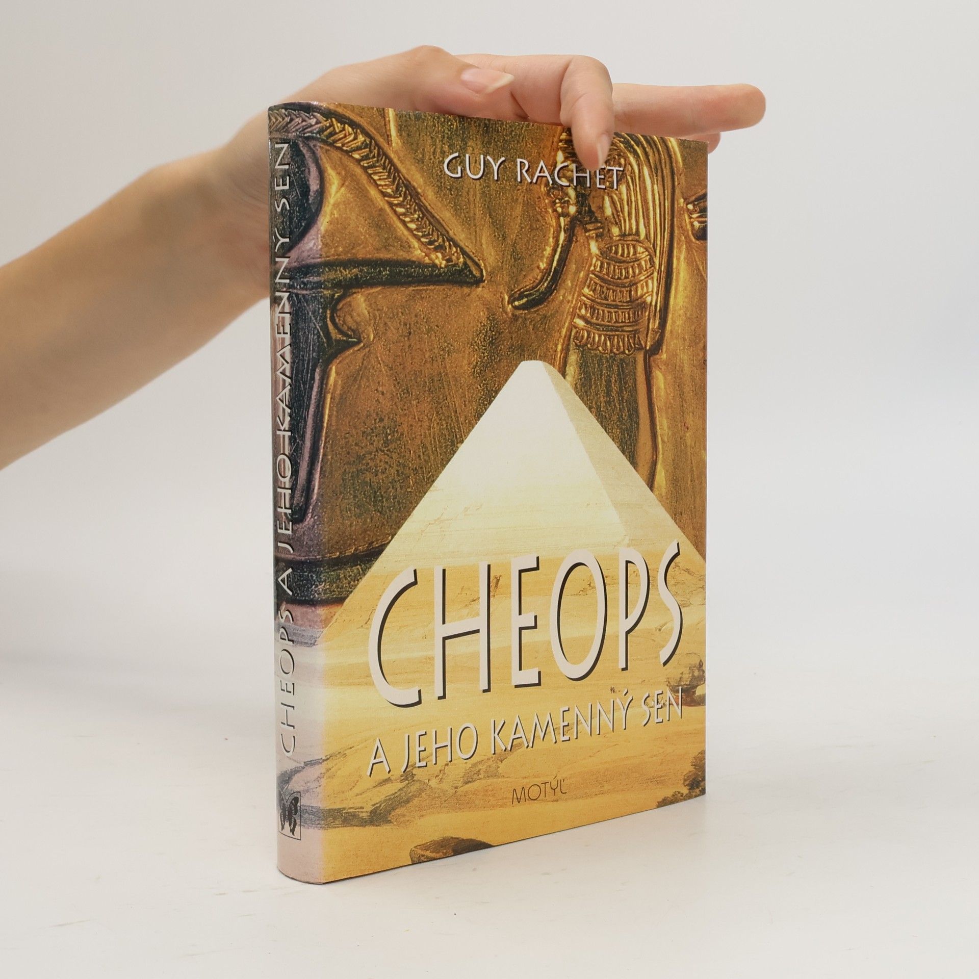 Guy Rachet Cheops a jeho kamenný sen
