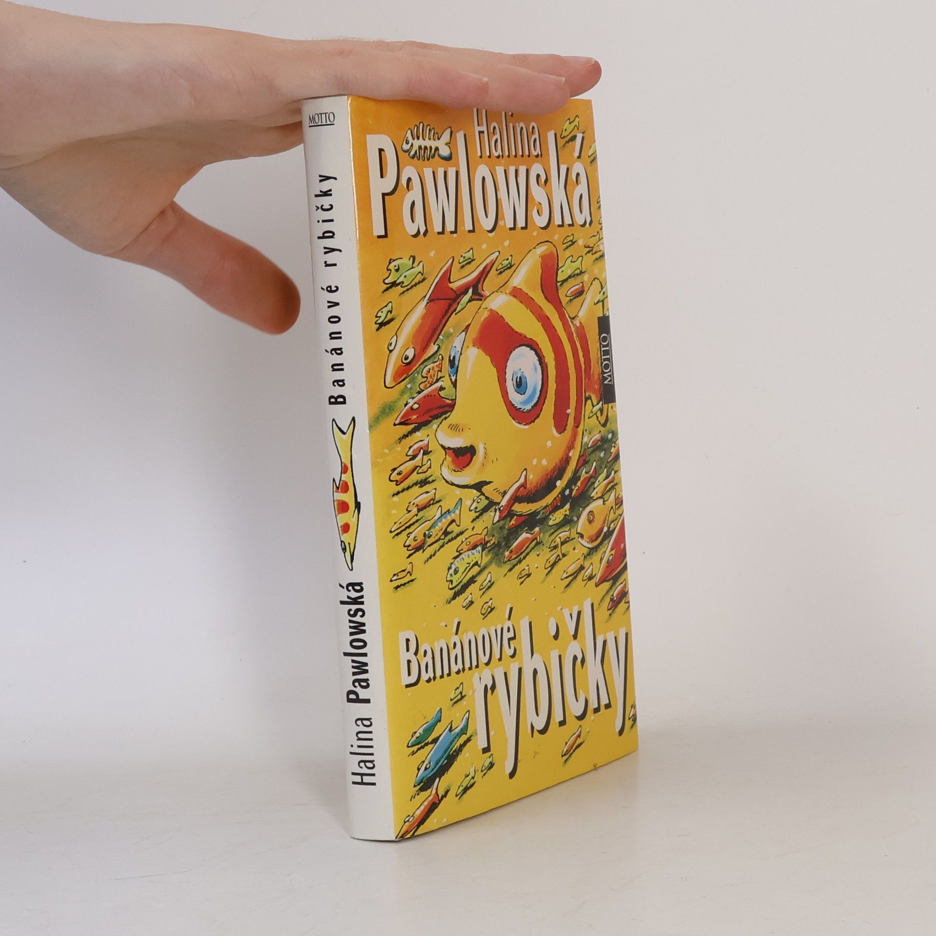 Halina Pawlowská Banánové rybičky