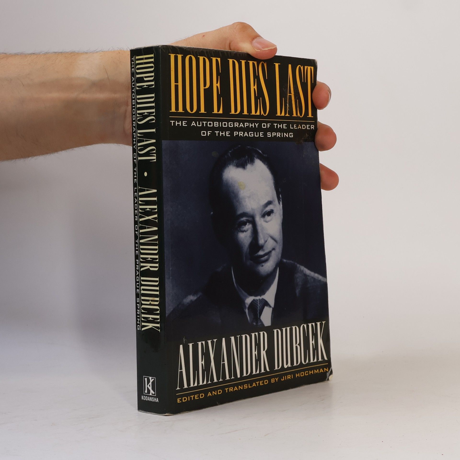 Alexander Dubček Hope Dies Last