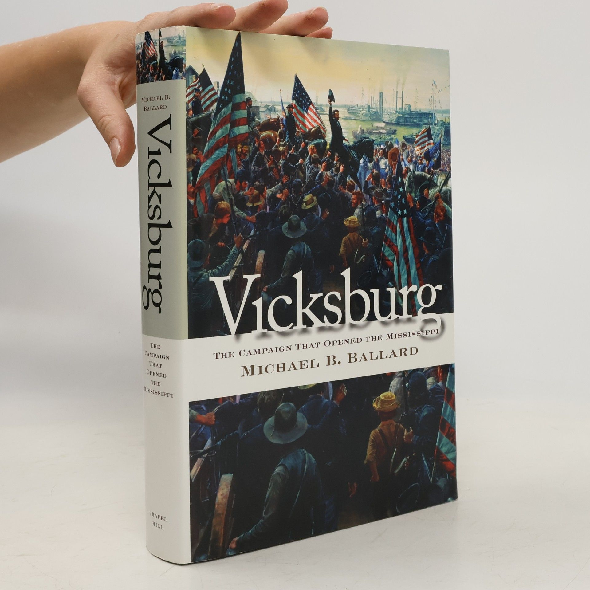 Michael B. Ballard Civil War America: Vicksburg