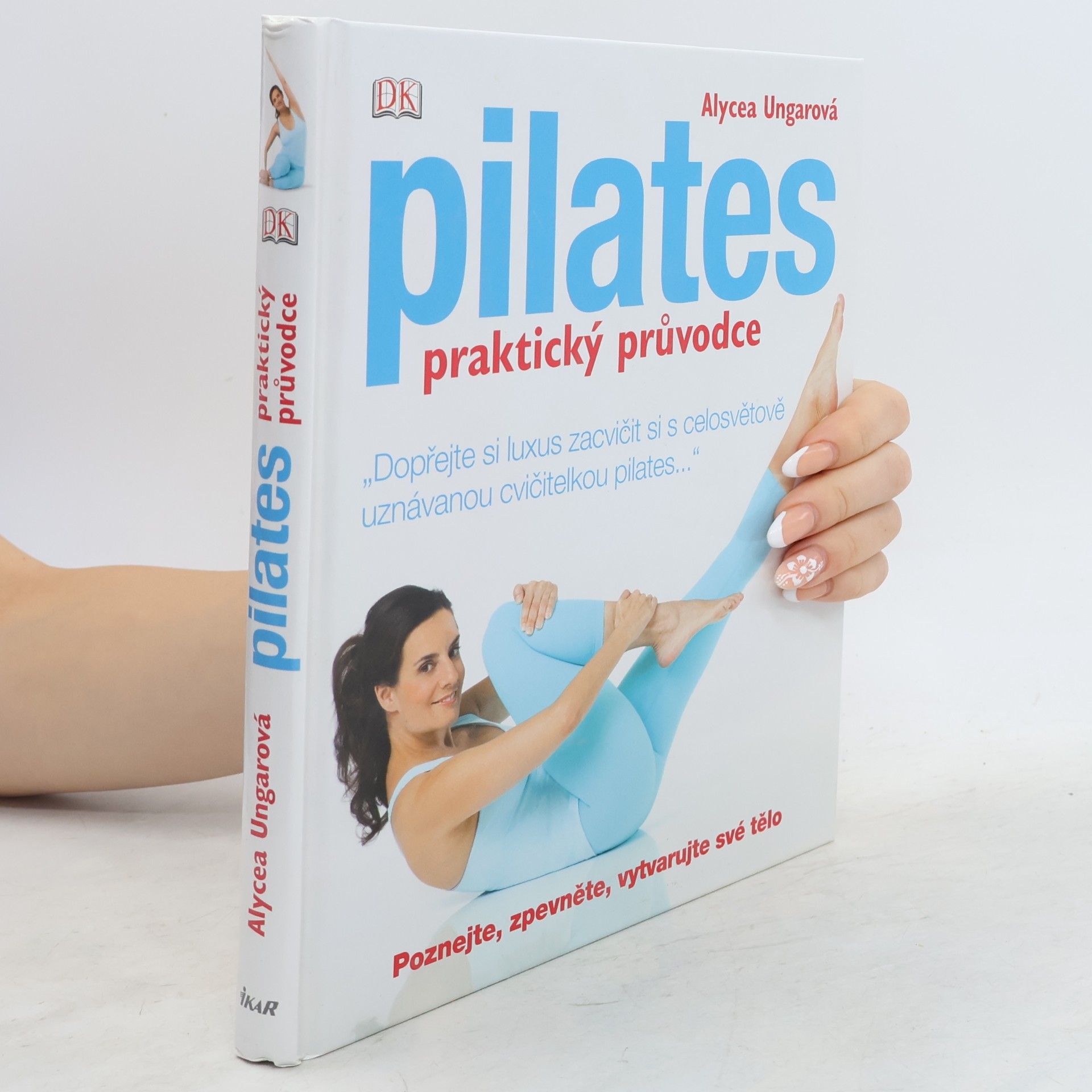 Alycea Ungaro Pilates: Praktický průvodce