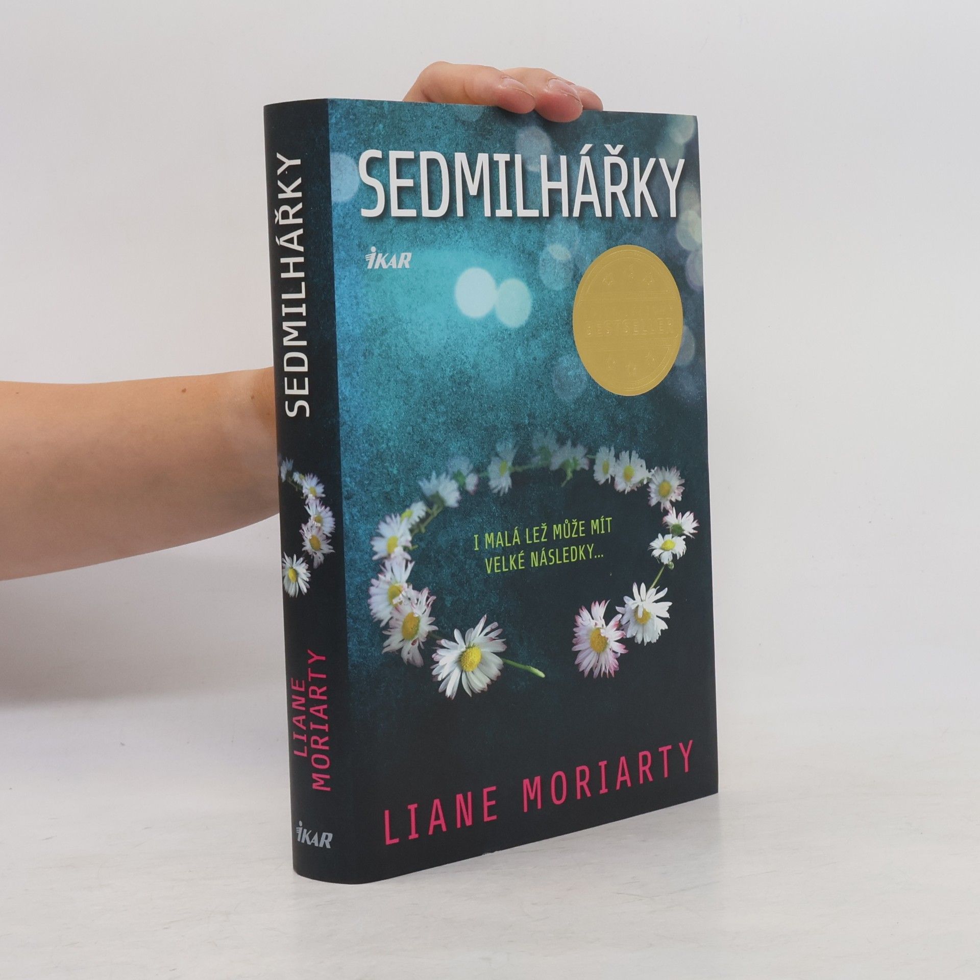 Liane Moriarty Sedmilhářky