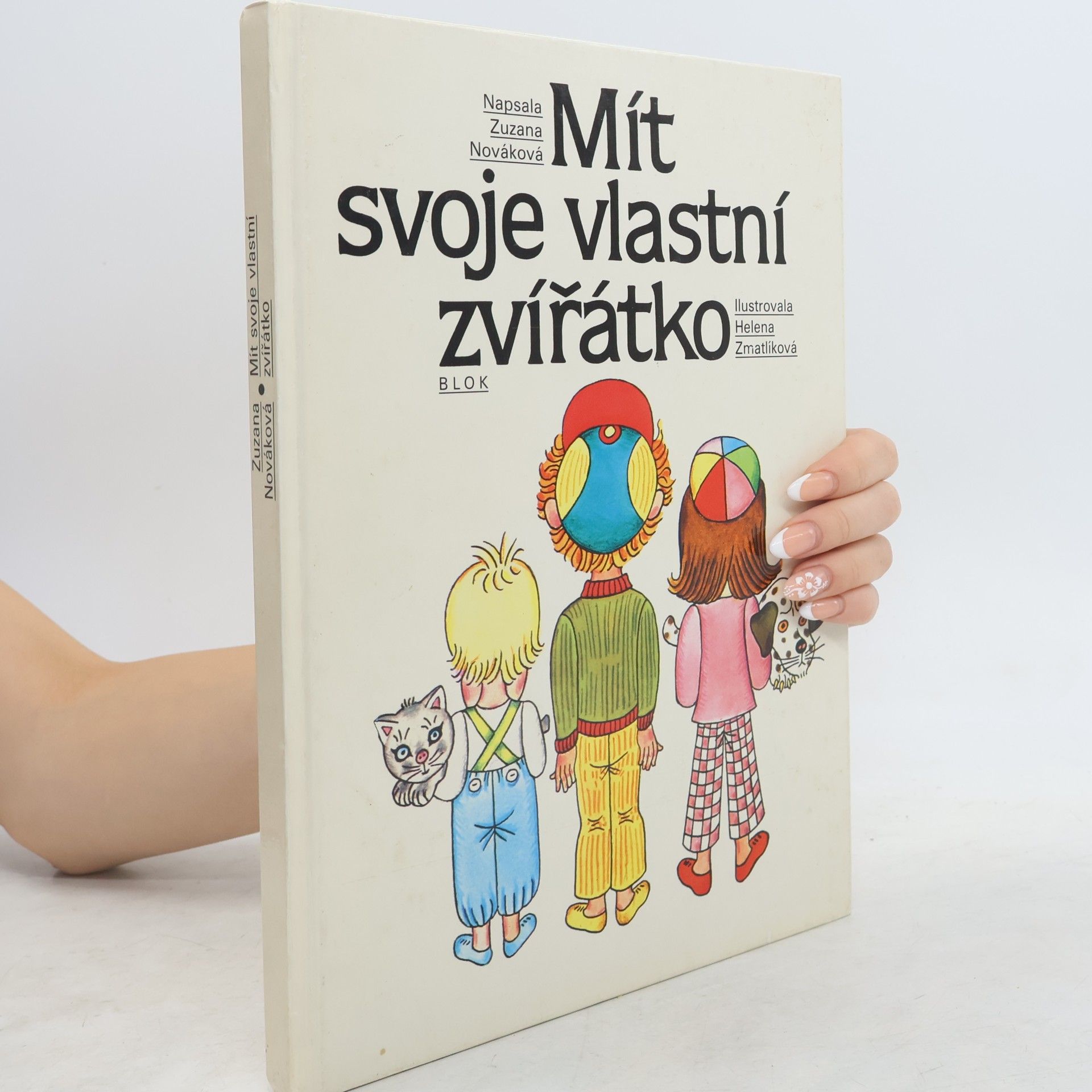 Zuzana Renčová Mít svoje vlastní zvířátko