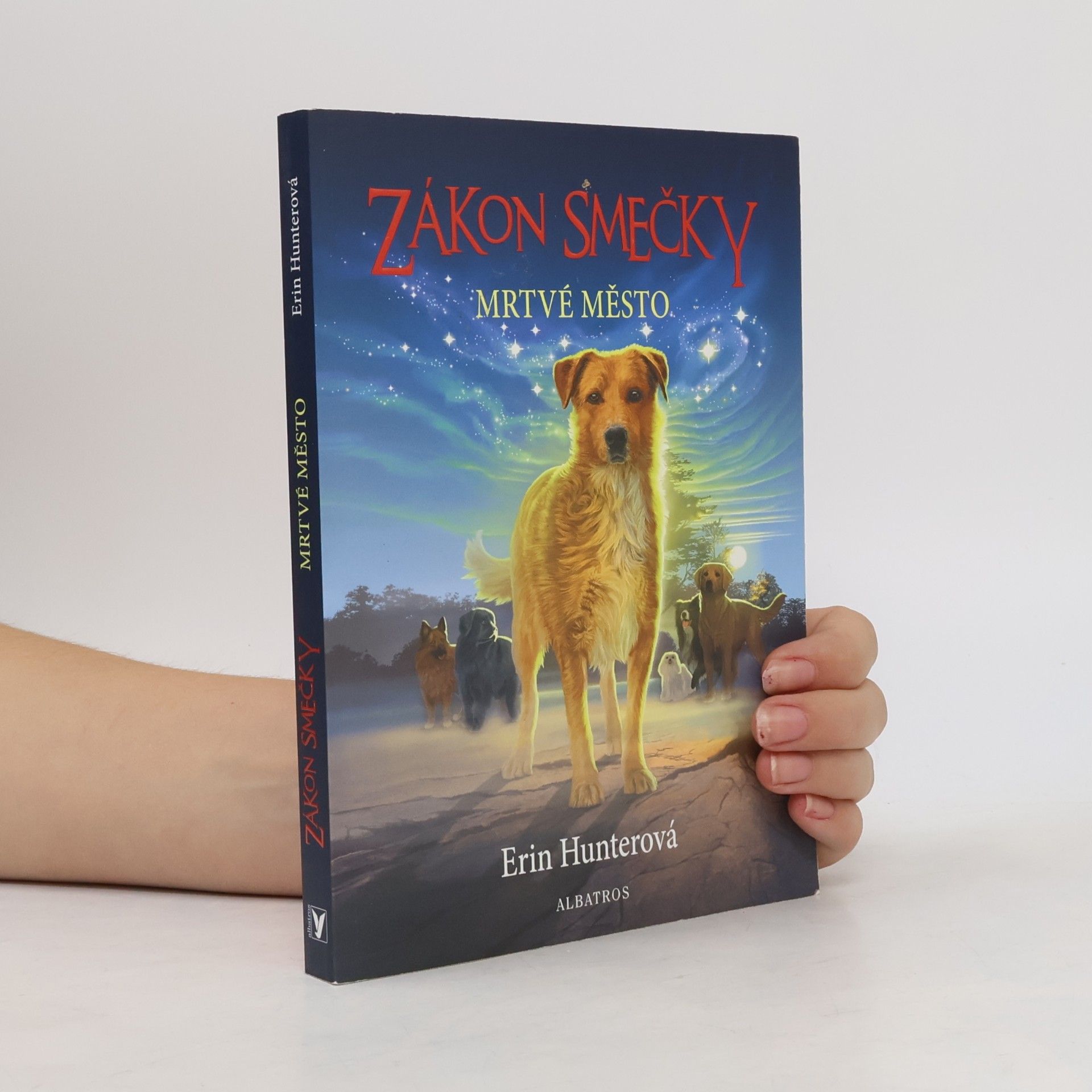 Erin Hunter Zákon smečky. Mrtvé město