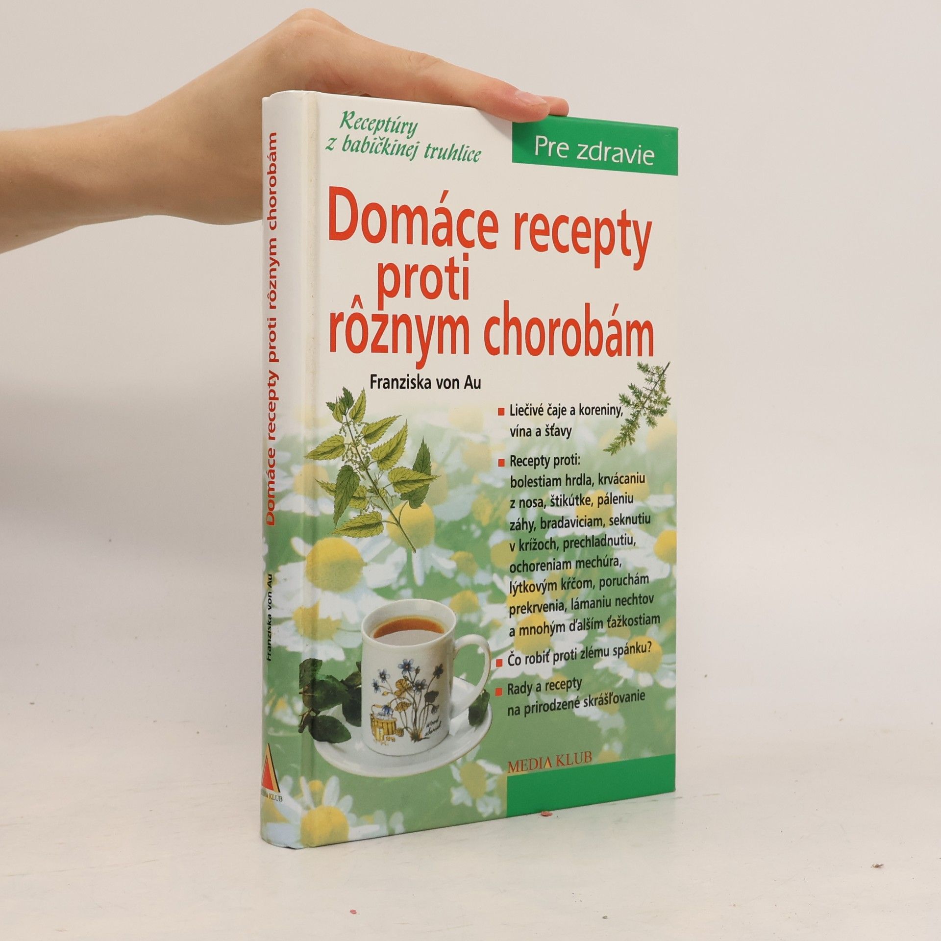 Christina Zacker Domáce recepty proti rôznym chorobám