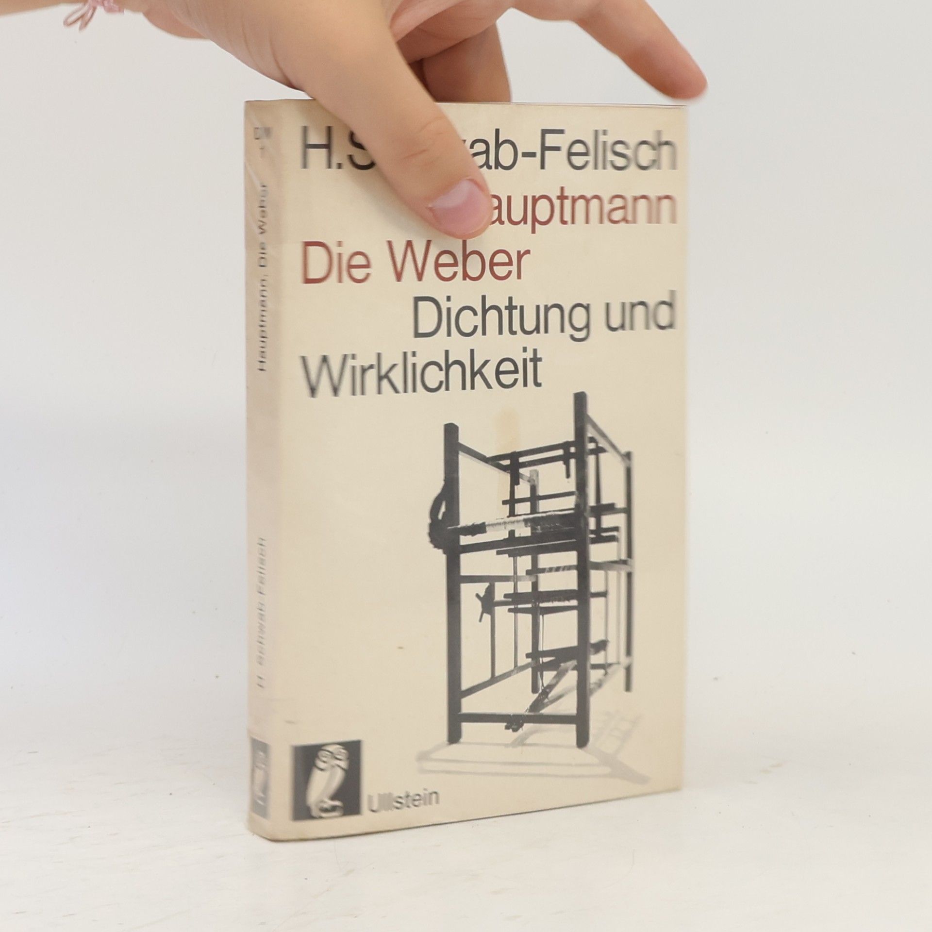 Hans Schwab Felisch Die Weber. Dichtung und Wirklichkeit